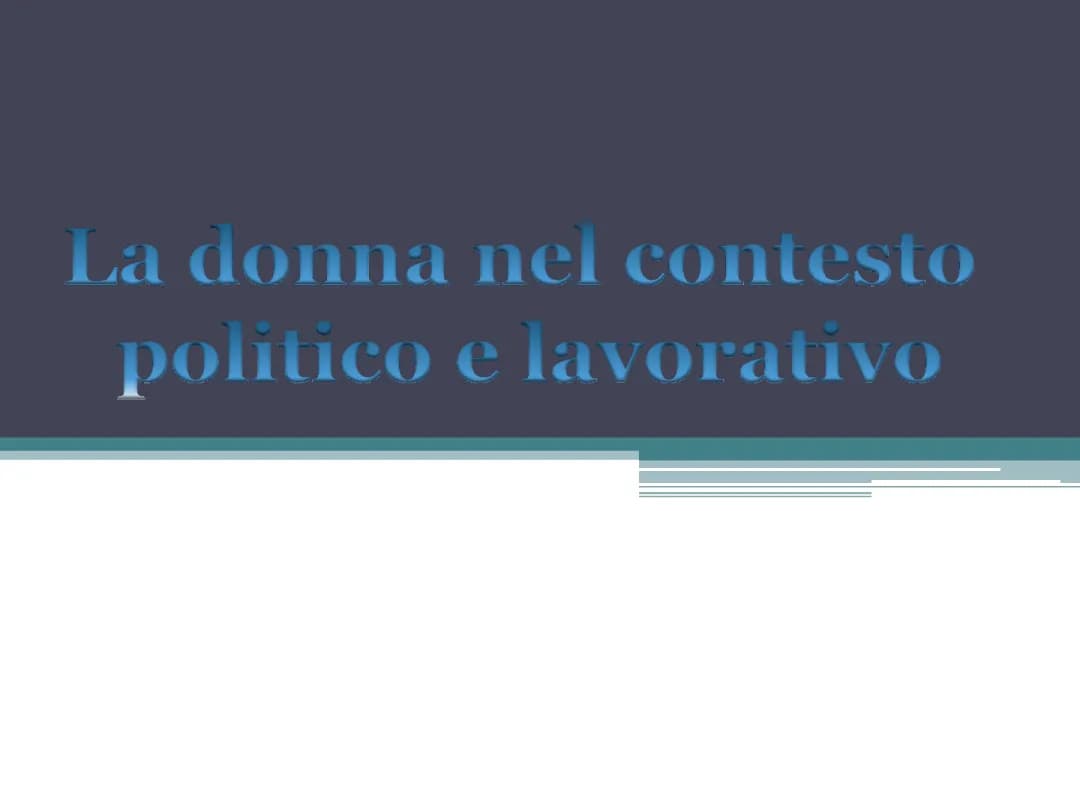 Le Donne nel Mondo del Lavoro: Riassunto e Tema