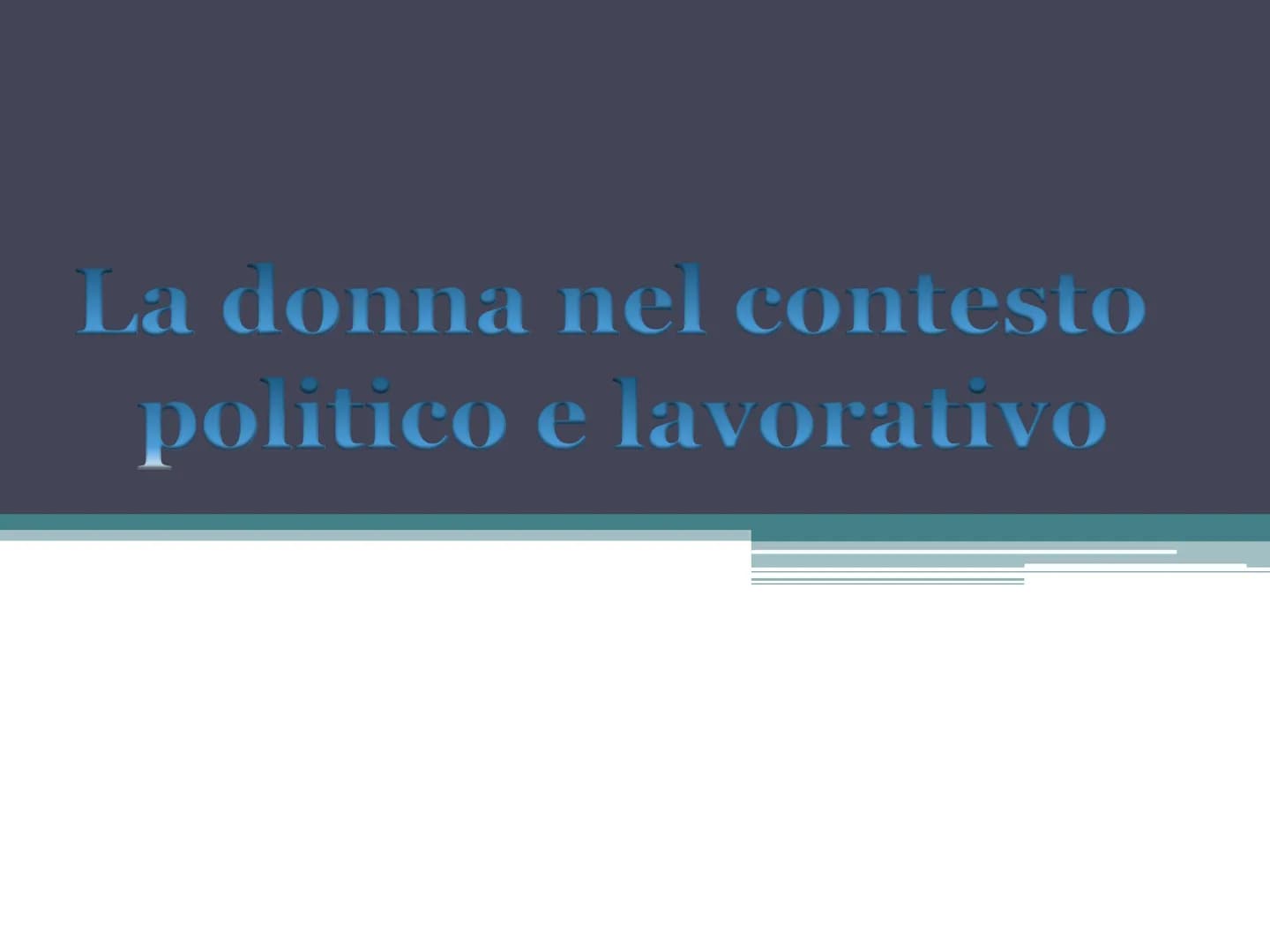 
<p>La donna nel contesto politico e lavorativo ha un ruolo di grande importanza, che influenza lo sviluppo e la crescita di un Paese.</p>
<