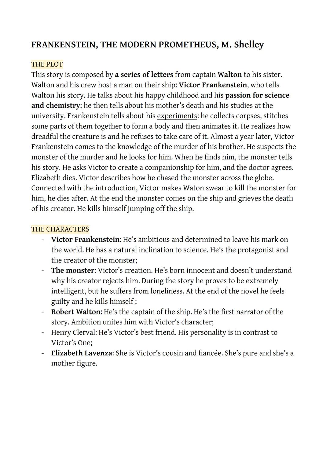 FRANKENSTEIN, THE MODERN PROMETHEUS, M. Shelley
THE PLOT
This story is composed by a series of letters from captain Walton to his sister.
Wa