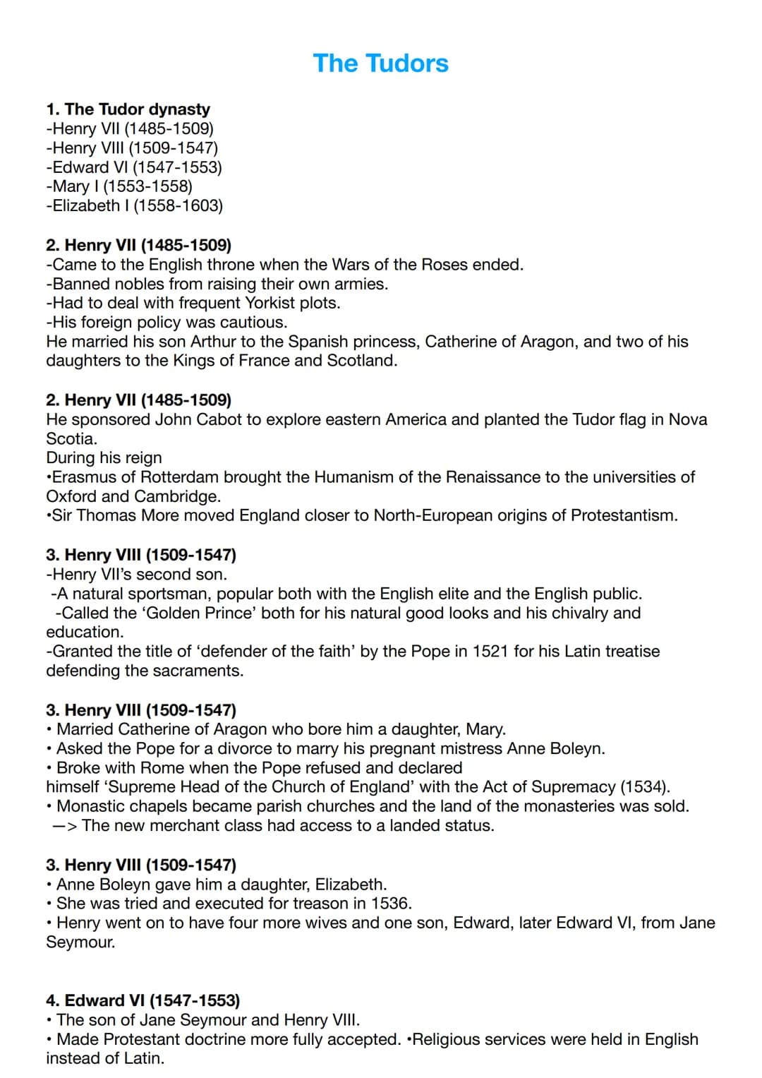 1. The Tudor dynasty
-Henry VII (1485-1509)
-Henry VIII (1509-1547)
-Edward VI (1547-1553)
-Mary I (1553-1558)
-Elizabeth I (1558-1603)
The 