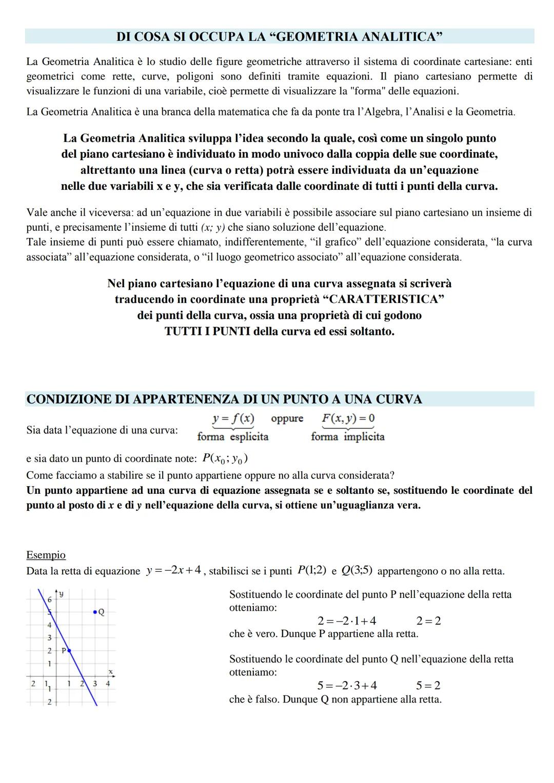 DI COSA SI OCCUPA LA "GEOMETRIA ANALITICA"
La Geometria Analitica è lo studio delle figure geometriche attraverso il sistema di coordinate c