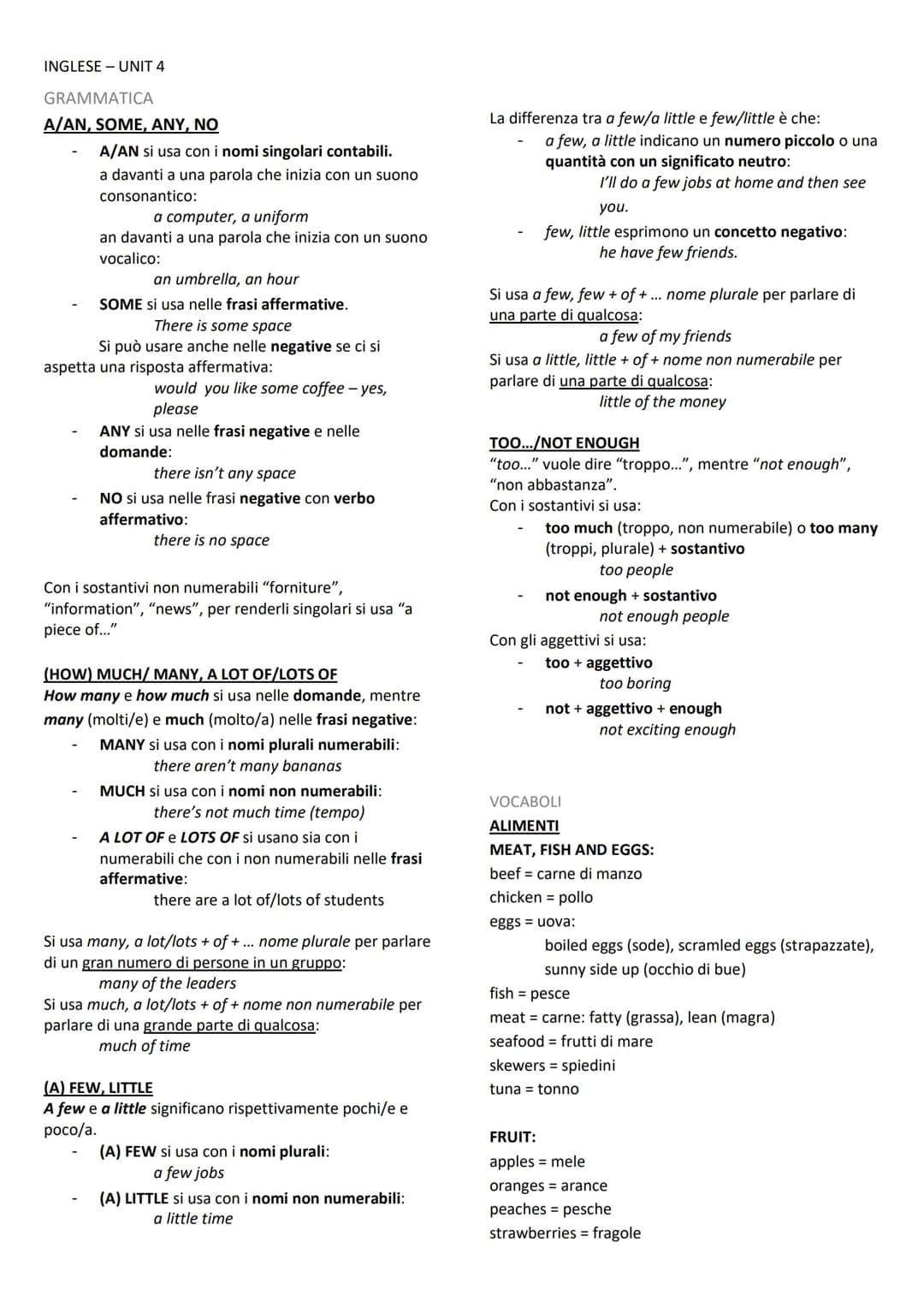 INGLESE - UNIT 4
GRAMMATICA
A/AN, SOME, ANY, NO
A/AN si usa con i nomi singolari contabili.
a davanti a una parola che inizia con un suono
c