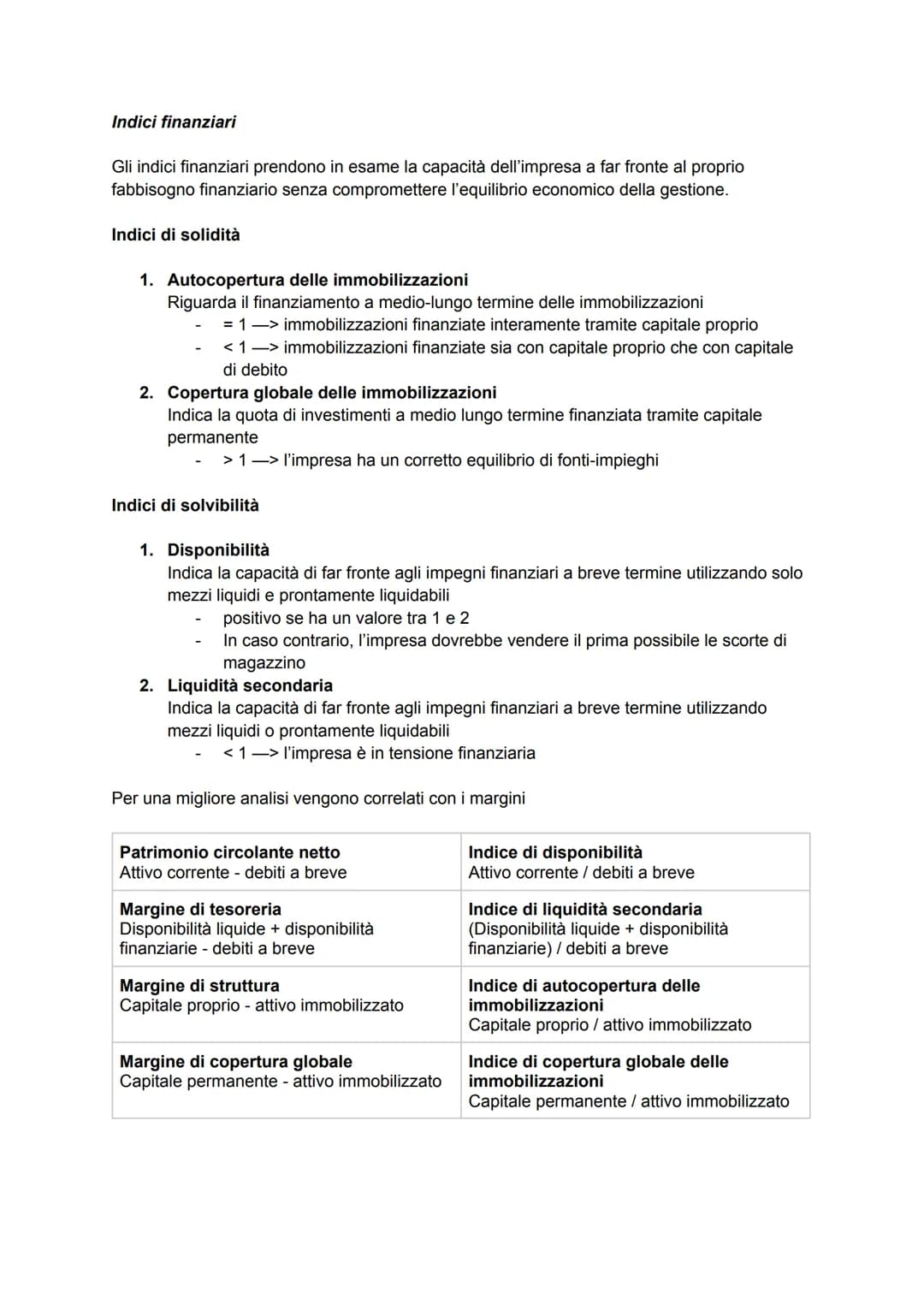 ANALISI PER INDICI -> quozienti che forniscono informazioni utili per comprendere
l'andamento futuro dell'attività economica, patrimoniale e