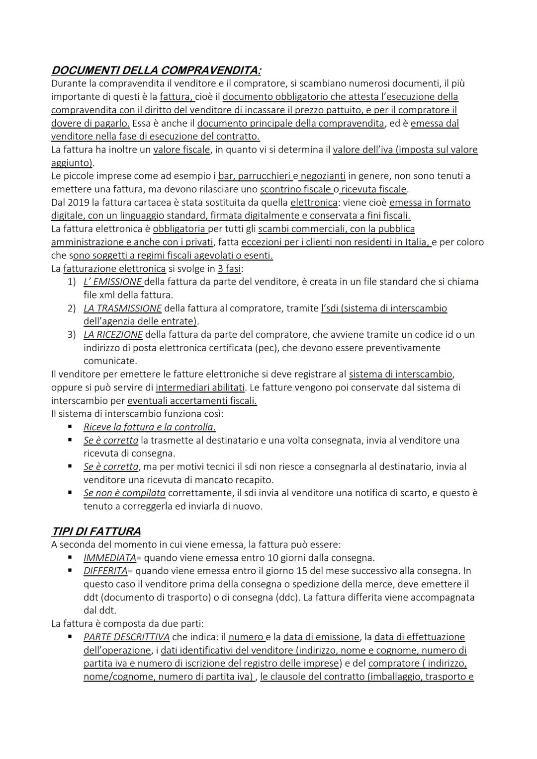 DOCUMENTI DELLA COMPRAVENDITA:
Durante la compravendita il venditore e il compratore, si scambiano numerosi documenti, il più
importante di 