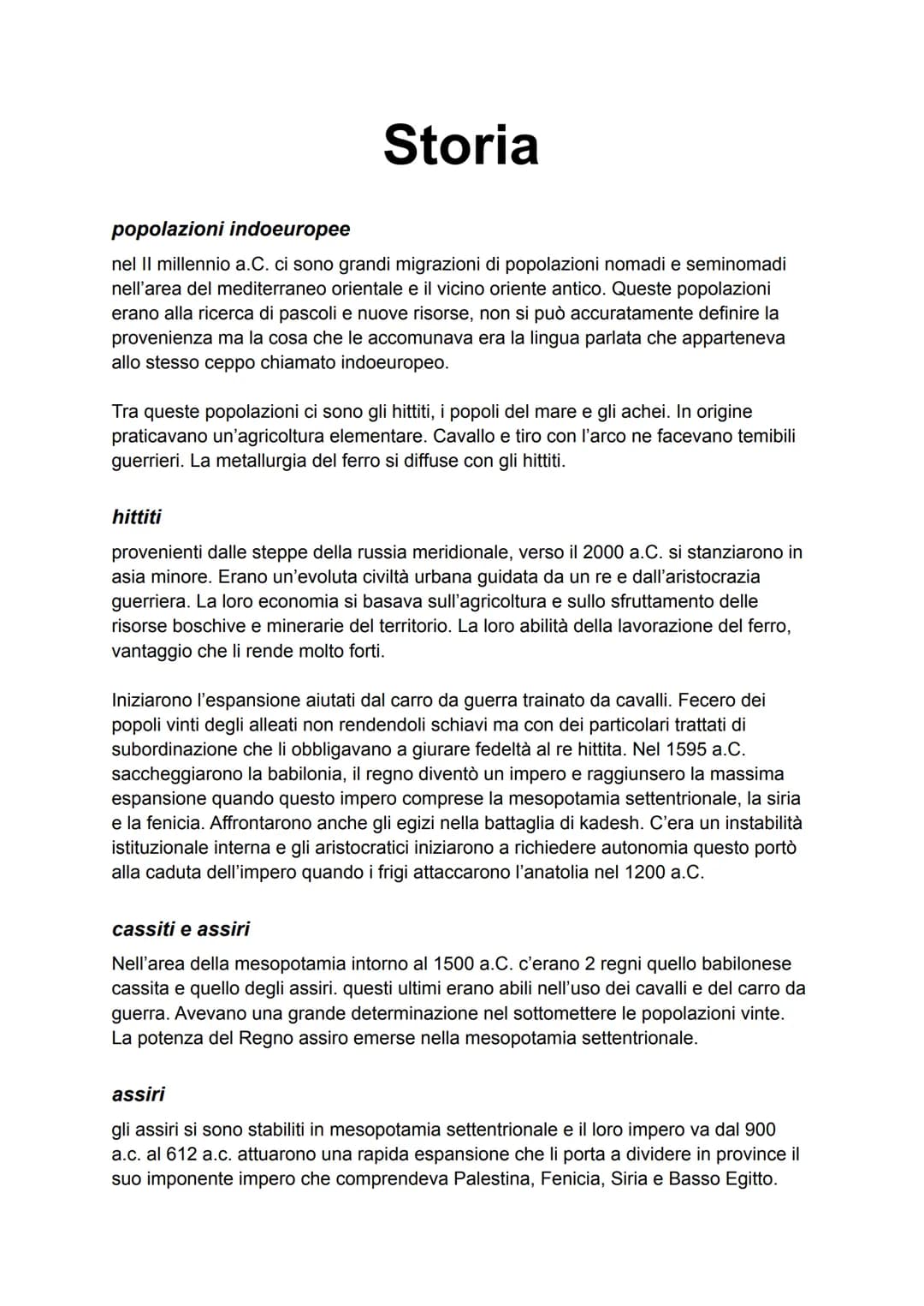 Storia
popolazioni indoeuropee
nel II millennio a.C. ci sono grandi migrazioni di popolazioni nomadi e seminomadi
nell'area del mediterraneo