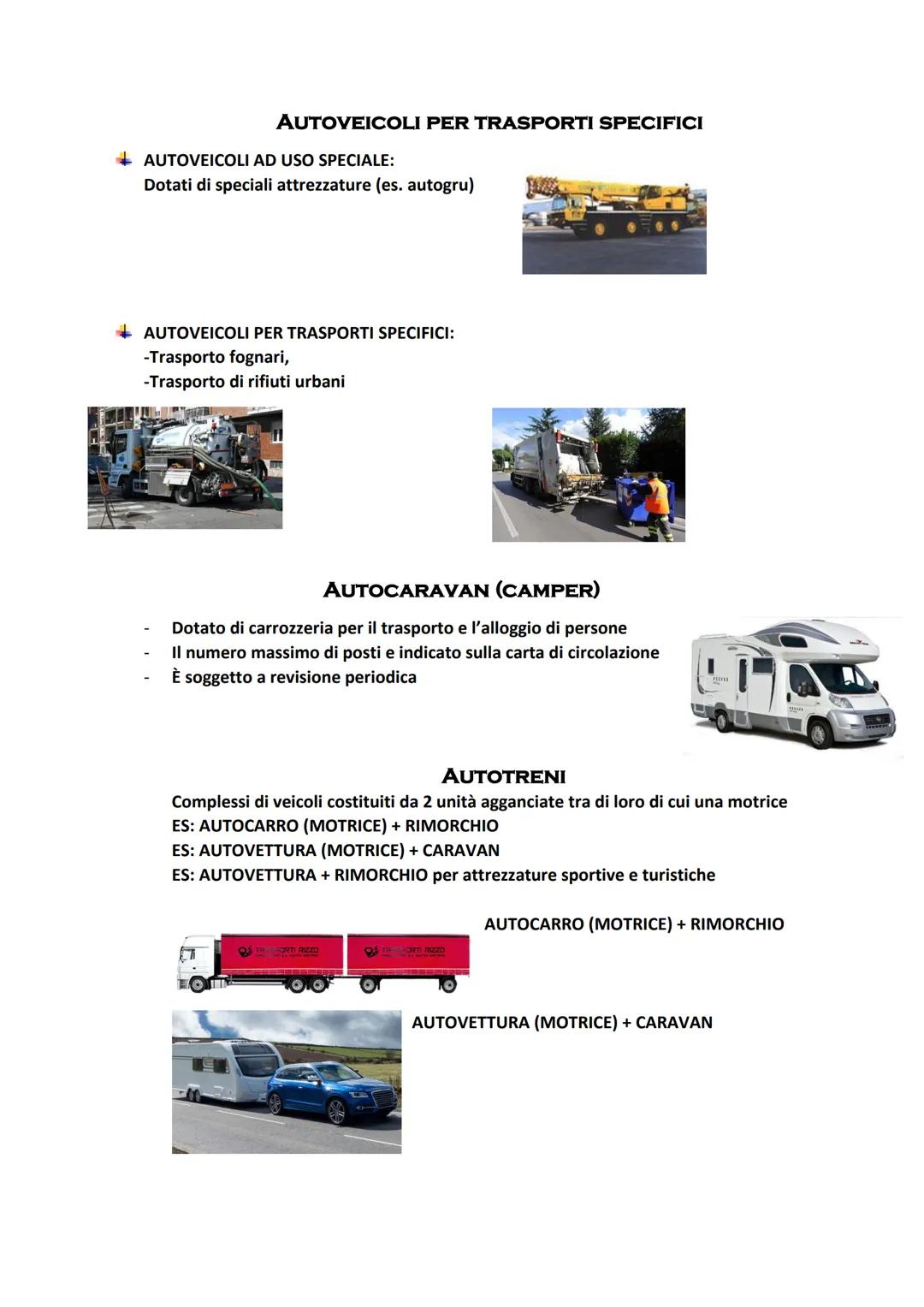 CAP. 1
Classificazione dei veicoli:
I codici della strada viene definito veicolo con o senza motore di qualsiasi macchina che circoli su
str