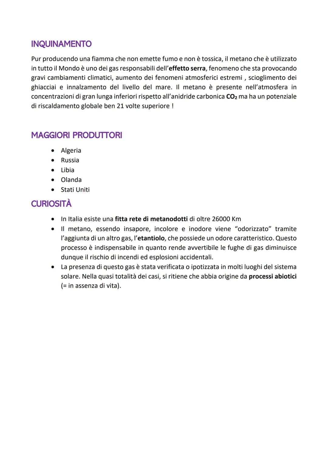 COS'È E COME SI È FORMATO
Il metano è un gas naturale che si può anche sintetizzare in laboratorio. Il metano, la cui
formula chimica è CH3 