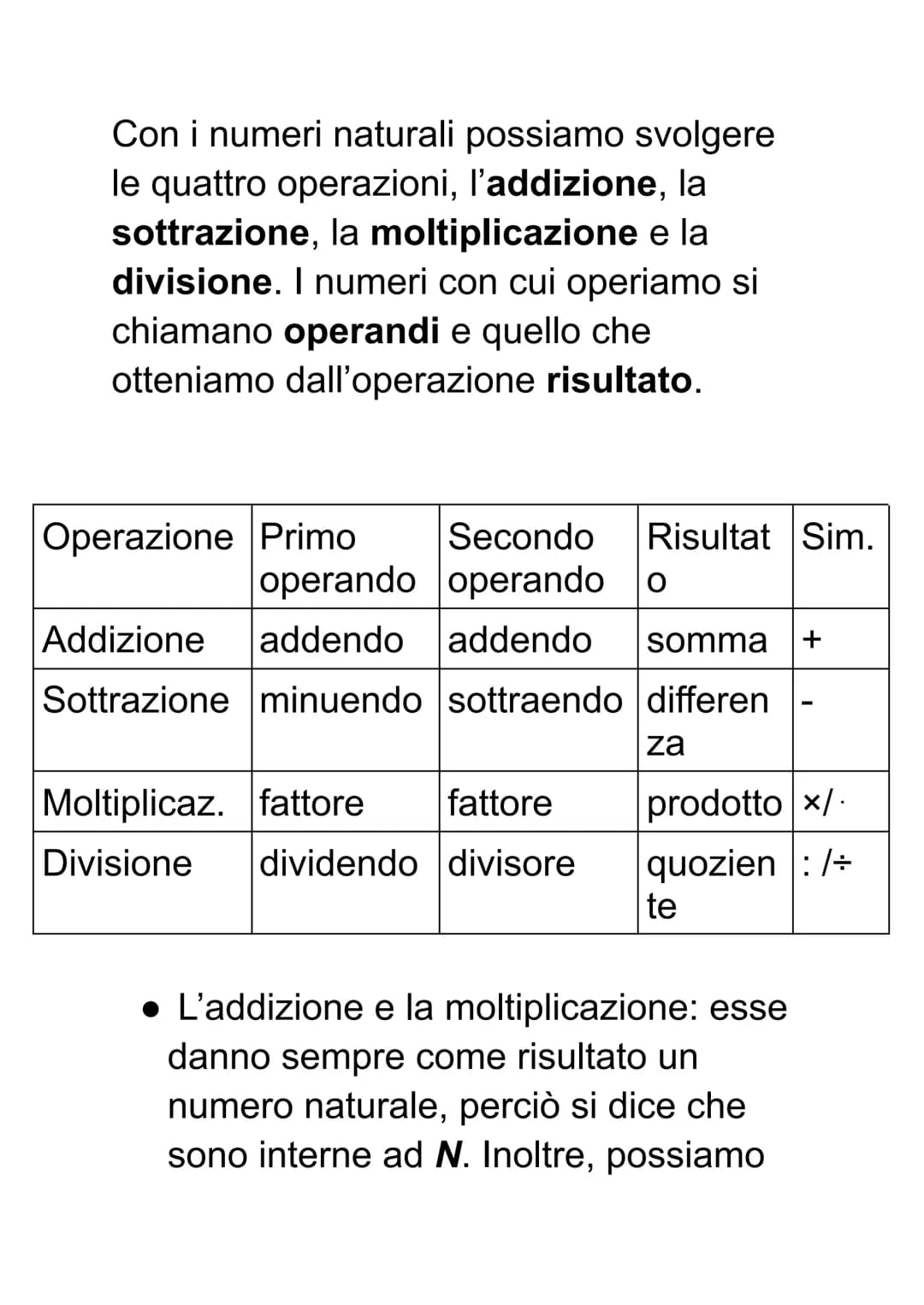 Numeri naturali
.I numeri naturali sono 1, 2, 3, 4, 5, 6,
7, ...;
. L'insieme è indicato con la lettera N.
Essi possono essere rappresentati