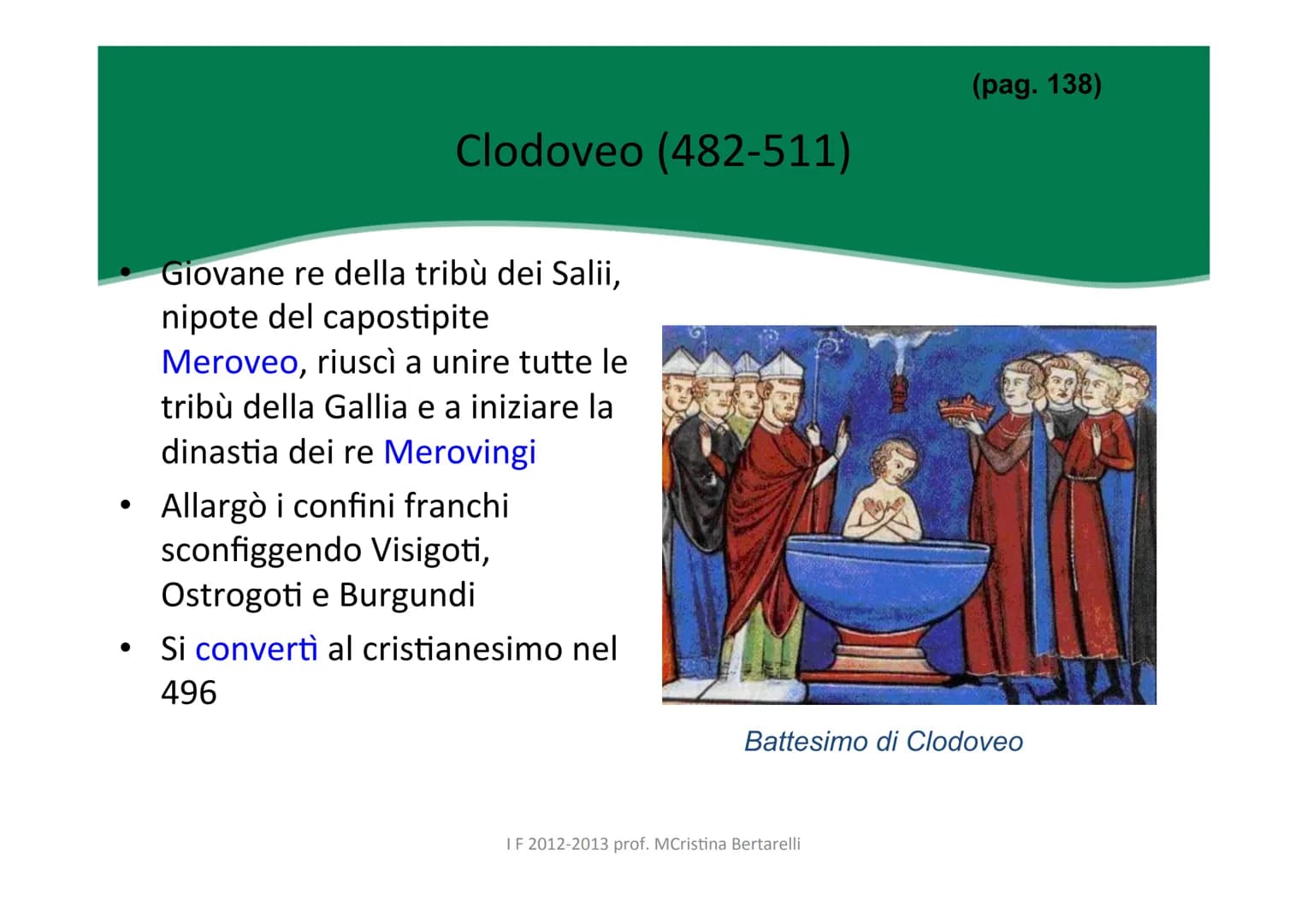 La Storia della Dinastia Merovingi: Clodoveo e la Sua Conversione al Cristianesimo