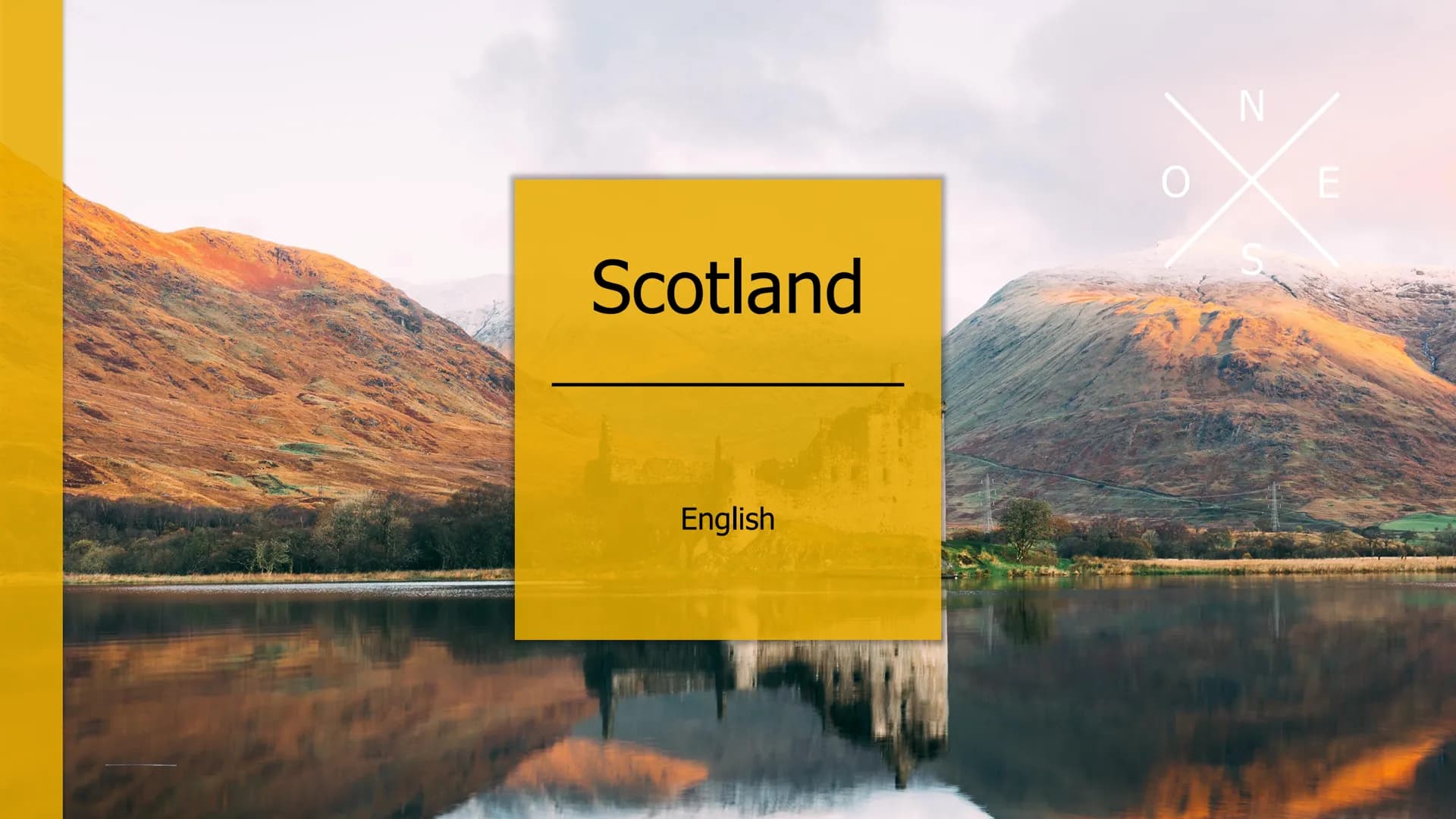 Scotland
English
N
S.
E Geography:
Scotland is situated in the north of Britain. It borders in the south with England, in the north
with the