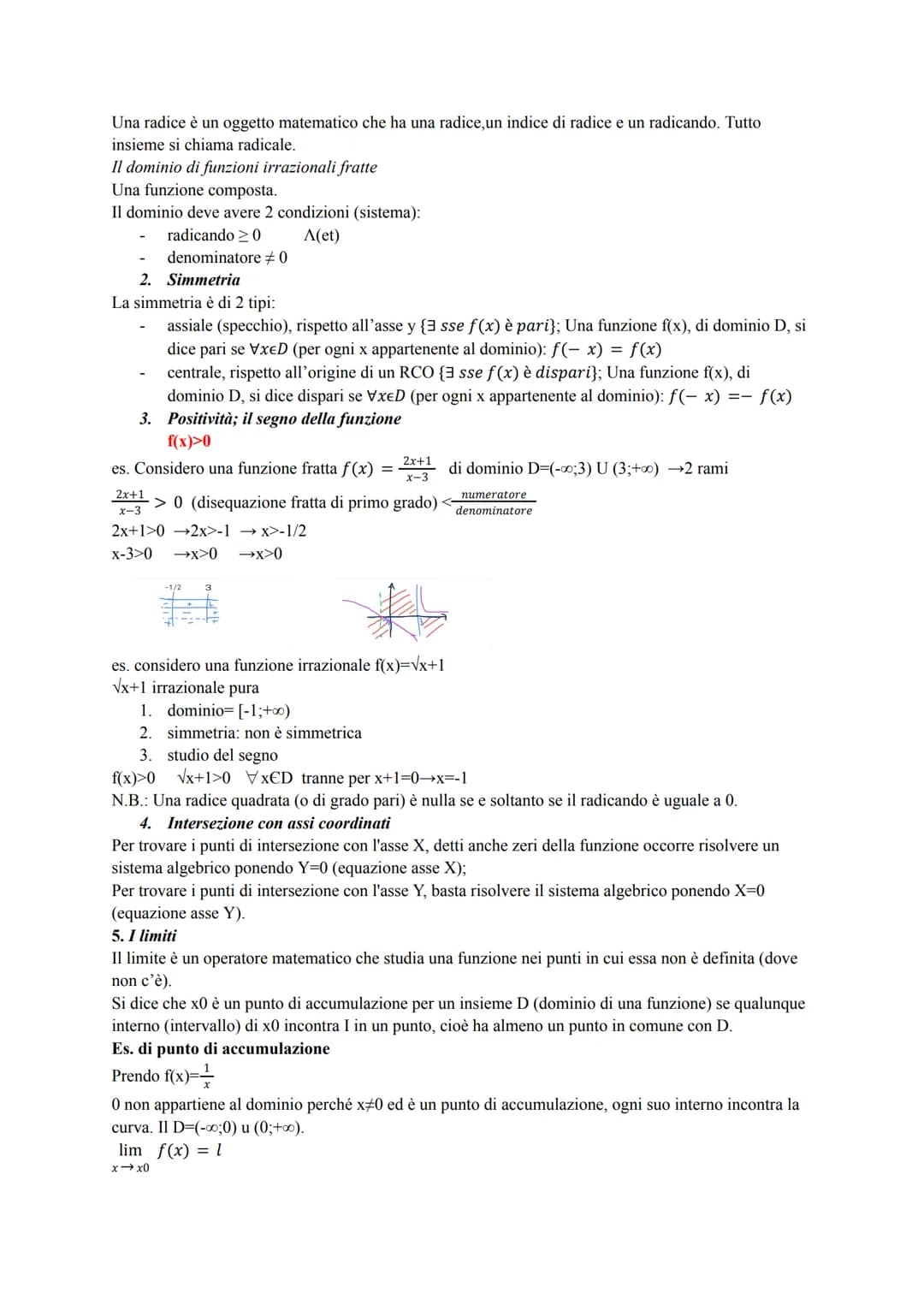 STUDIO DI FUNZIONE
Consiste nel "disegnare" in un RCO (riferimento cartesiano), una curva, una volta che si conosce la
sua equazione (funzio