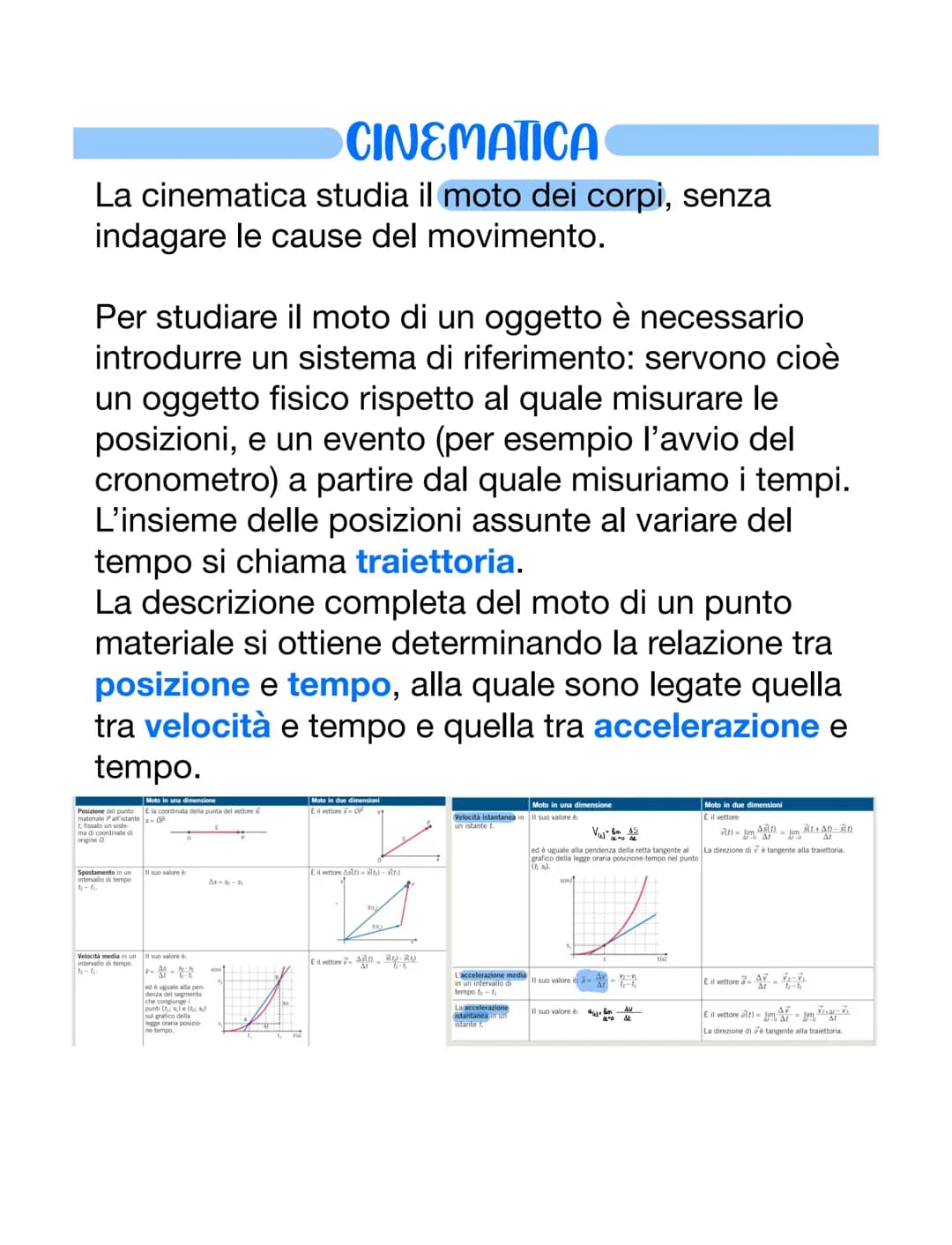 CINEMATICA
La cinematica studia il moto dei corpi, senza
indagare le cause del movimento.
Per studiare il moto di un oggetto è necessario
in