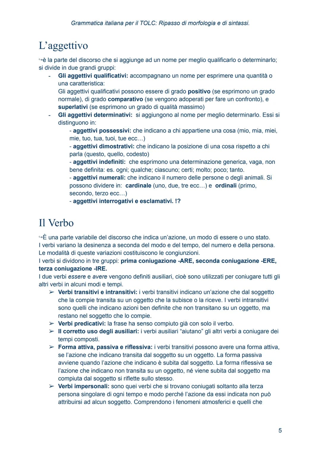 Grammatica italiana
per il TOLC: Ripasso
di morfologia e di
sintassi. Morfologia
→ studia le regole che presiedono alla formazione delle par