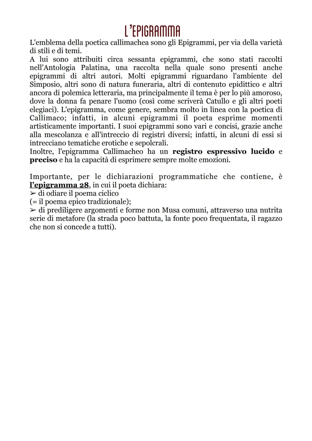 Callimaco
Callimaco è il principale esponente dell'età Ellenistica; egli, infatti, visse nel Il
secolo a.C., ovvero in piena età Ellenistica