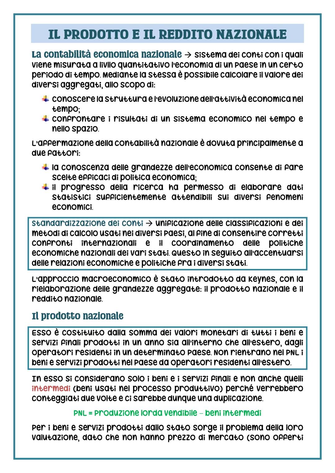 IL PRODOTTO E IL REDDITO NAZIONALE
La contabilità economica nazionale → sistema dei conti con i quali
viene misurata a livilo quantitativo l