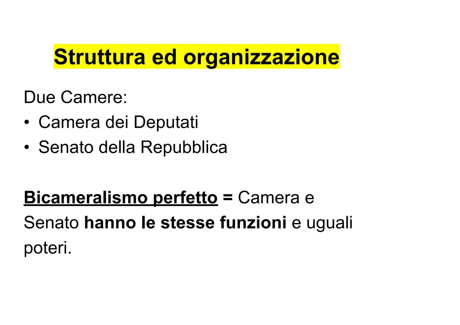 PARLAMENTO
DA PAG. 162 A PAG. 166 DEL LIBRO Il Parlamento italiano è formato
da due Camere
CAMERA DEI
DEPUTATI
SENATO DELLA
REPUBBLICA Strut