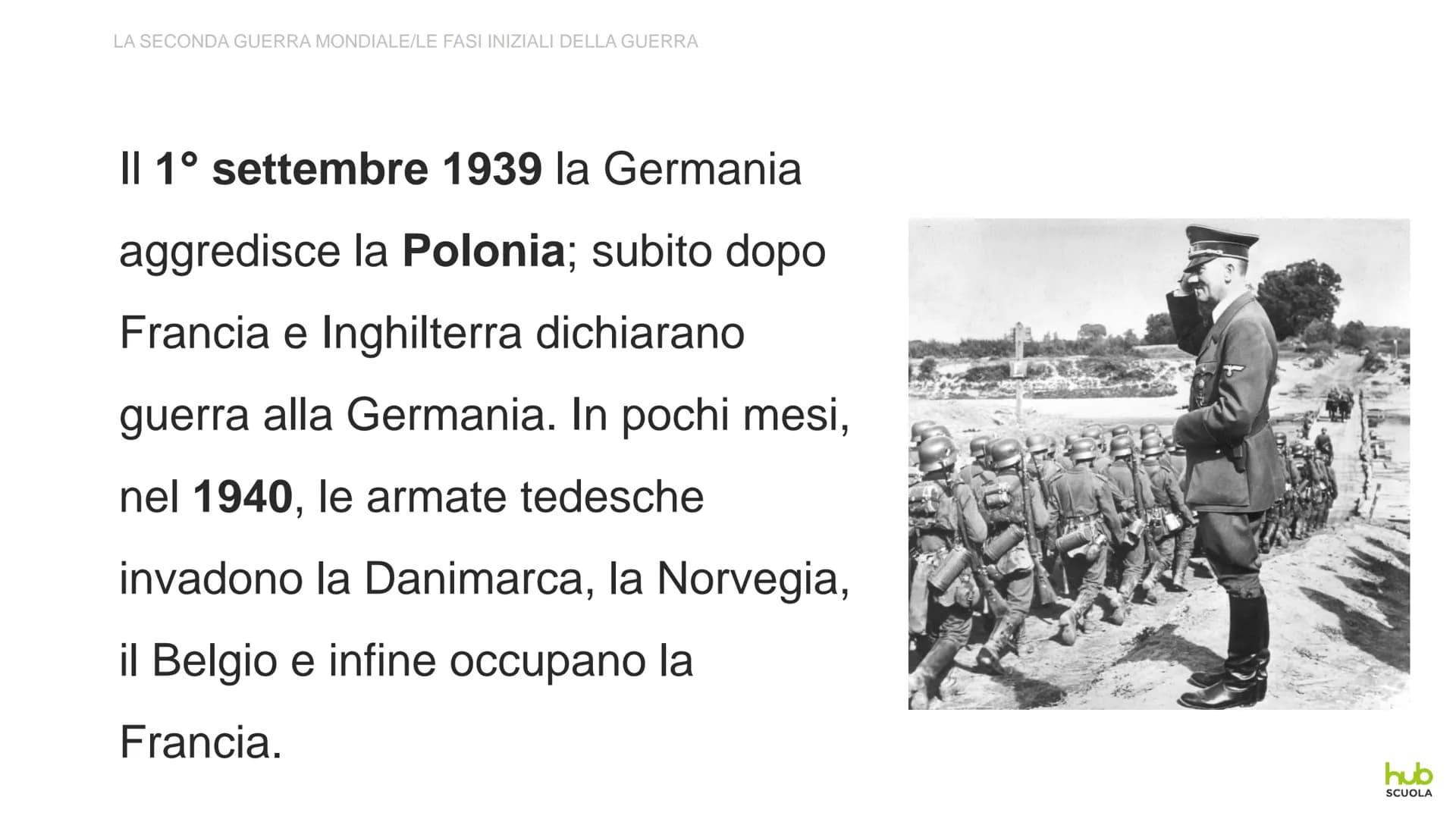 La Seconda
guerra mondiale LA SECONDA GUERRA MONDIALE
LE FASI INIZIALI DELLA GUERRA
Convinto che la Germania abbia il diritto di conquistare
