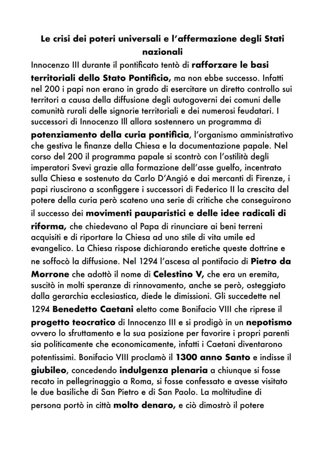 Le crisi dei poteri universali e l'affermazione degli Stati
nazionali
Innocenzo III durante il pontificato tentò di rafforzare le basi
terri
