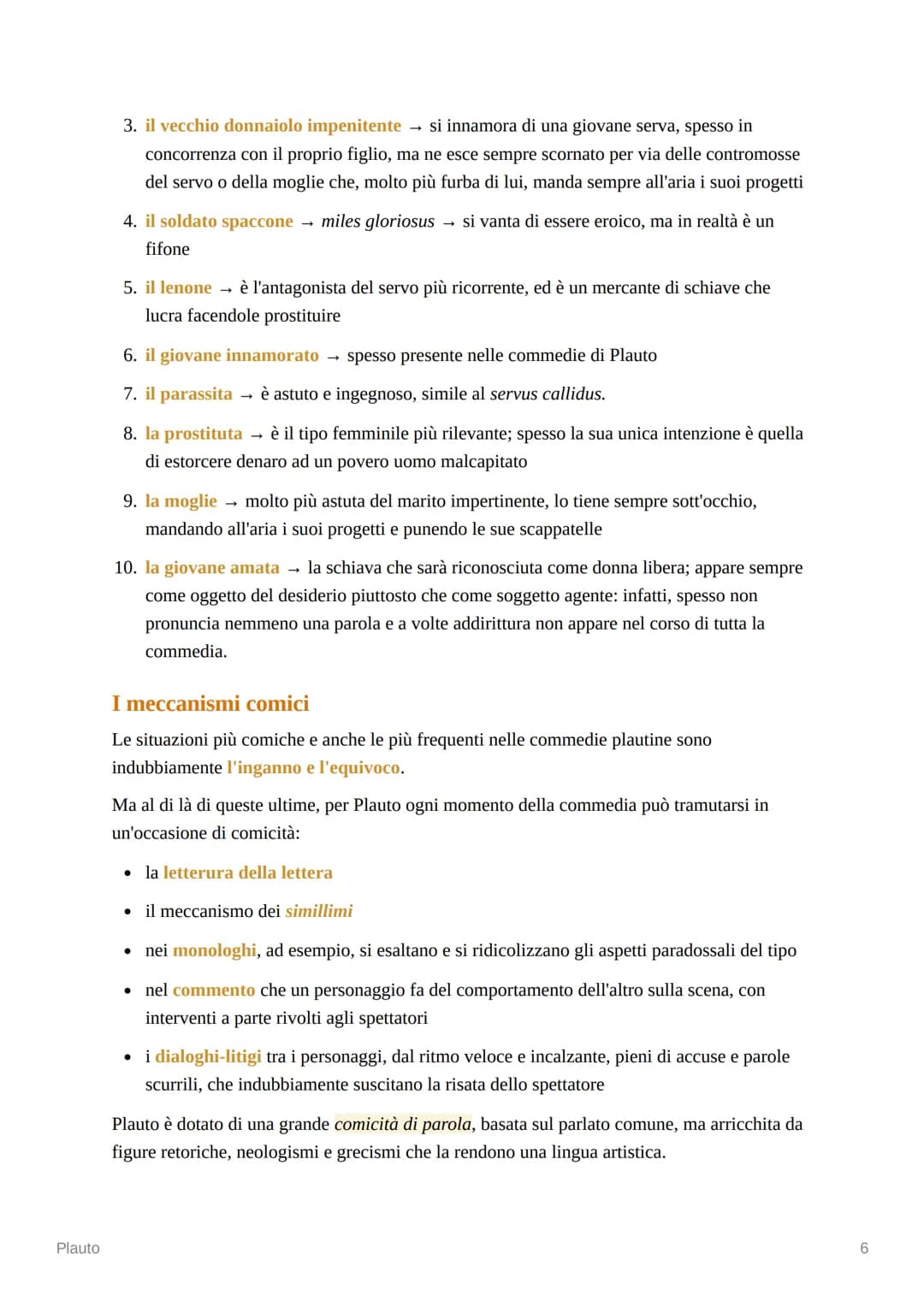 Plauto
Plauto
Le notizie biografiche
• Non abbiamo molte notizie biografiche di Plauto. Egli, nonostante fosse italico, aveva i
tria nomina 