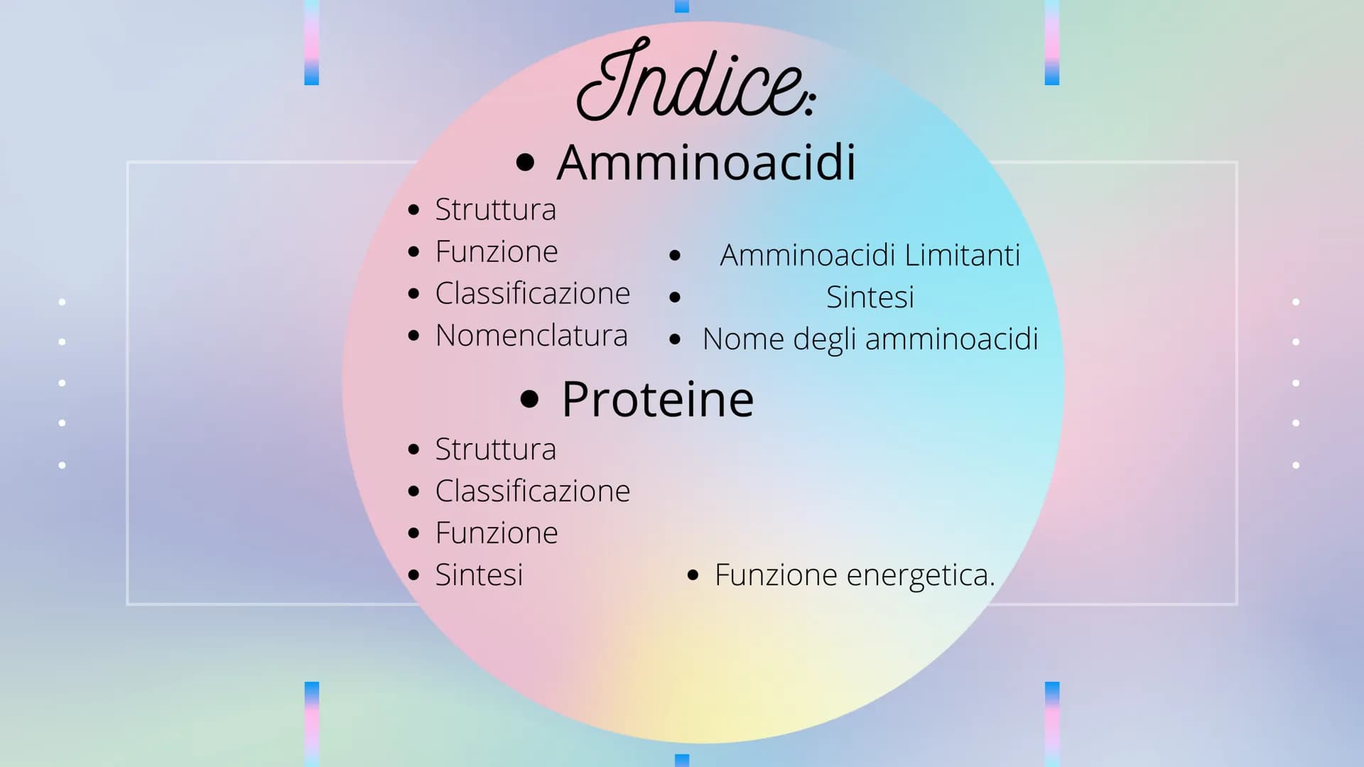 PRESENTAZIONE DI MESSINE O REBECCA
Amminoacidi e Proteine
T Indice:
• Amminoacidi
• Struttura
• Funzione
• Classificazione
Sintesi
• Nomencl