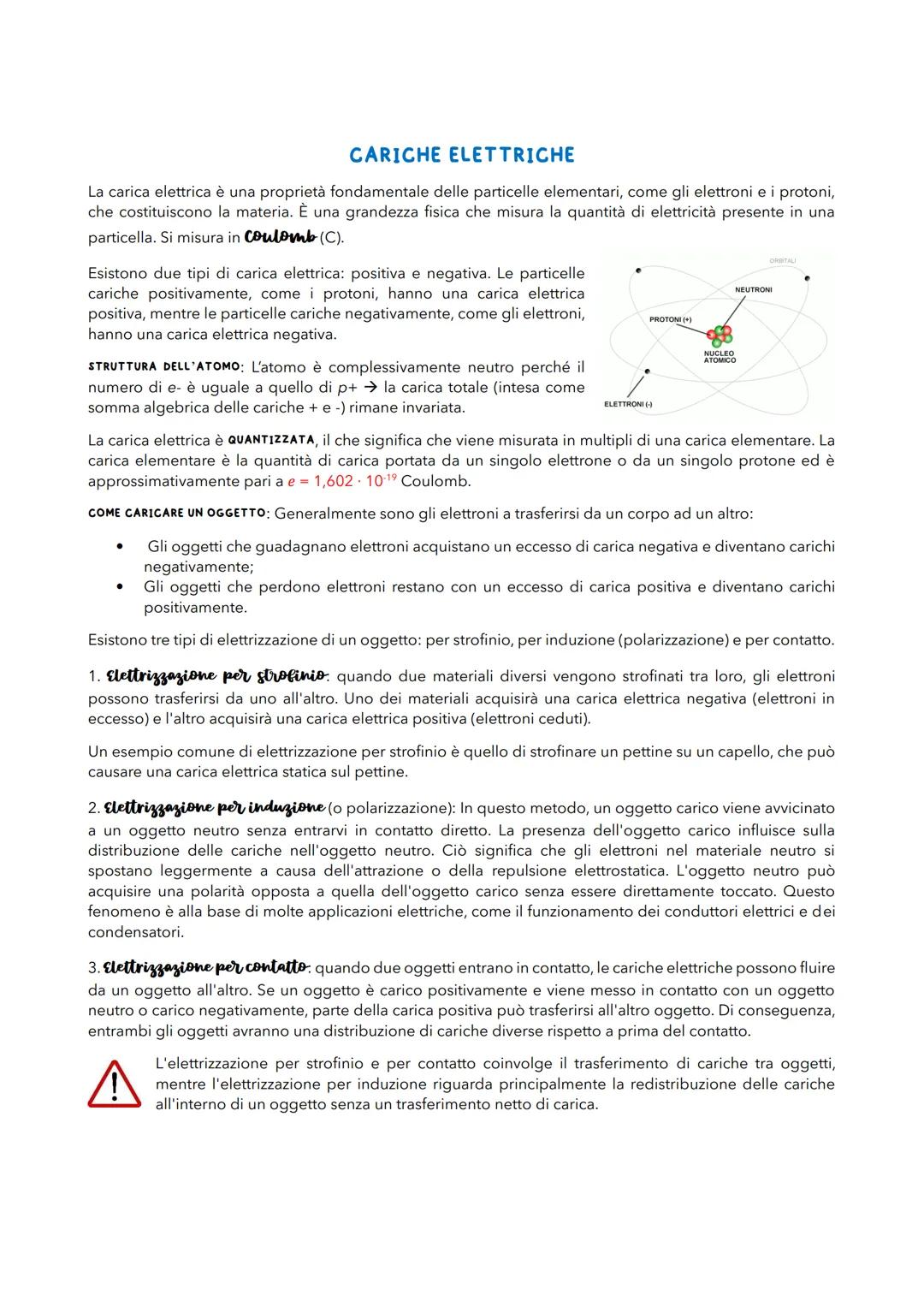 CARICHE ELETTRICHE
La carica elettrica è una proprietà fondamentale delle particelle elementari, come gli elettroni e i protoni,
che costitu