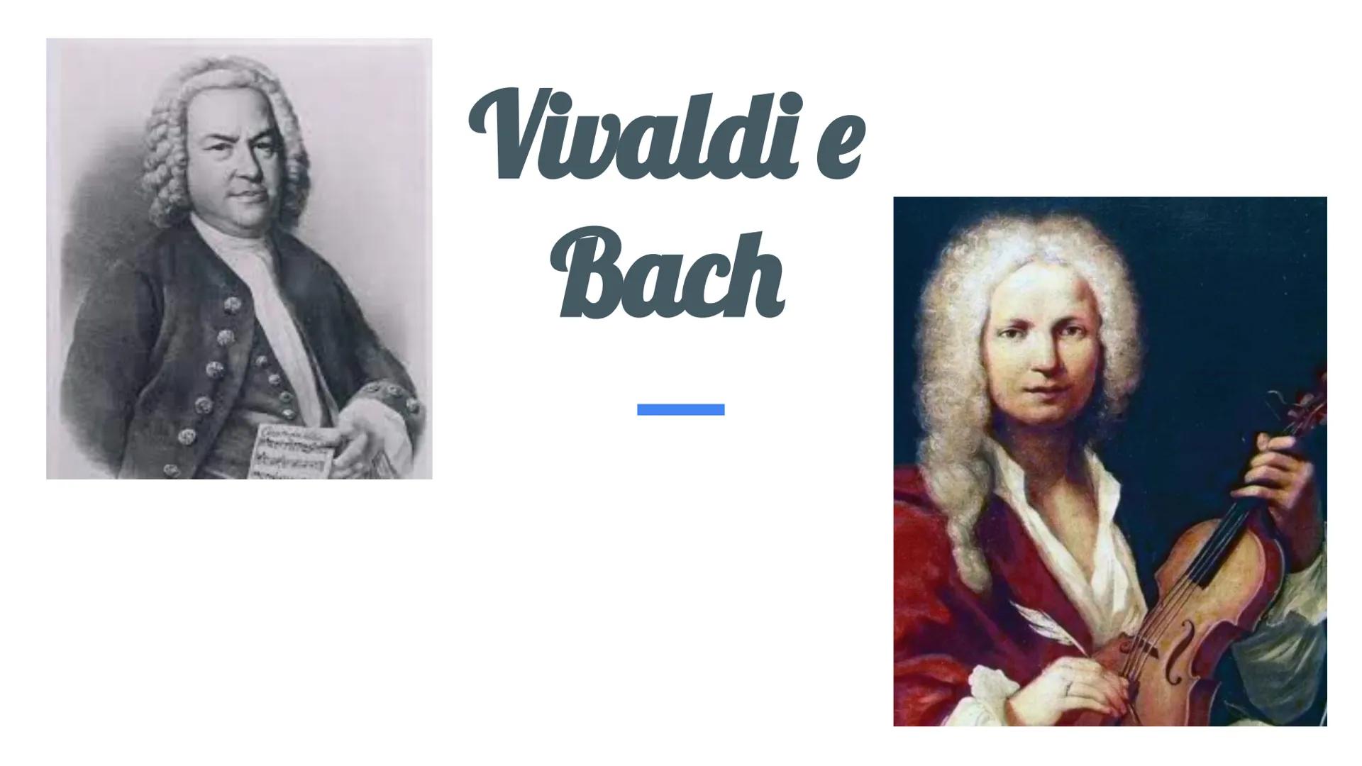 er
Vivaldi e
Bach Biografia Vivaldi
Nasce a Venezia nel 1678
Più importante compositore e violinista del suo
tempo
Muore a Vienna nel 1741.
