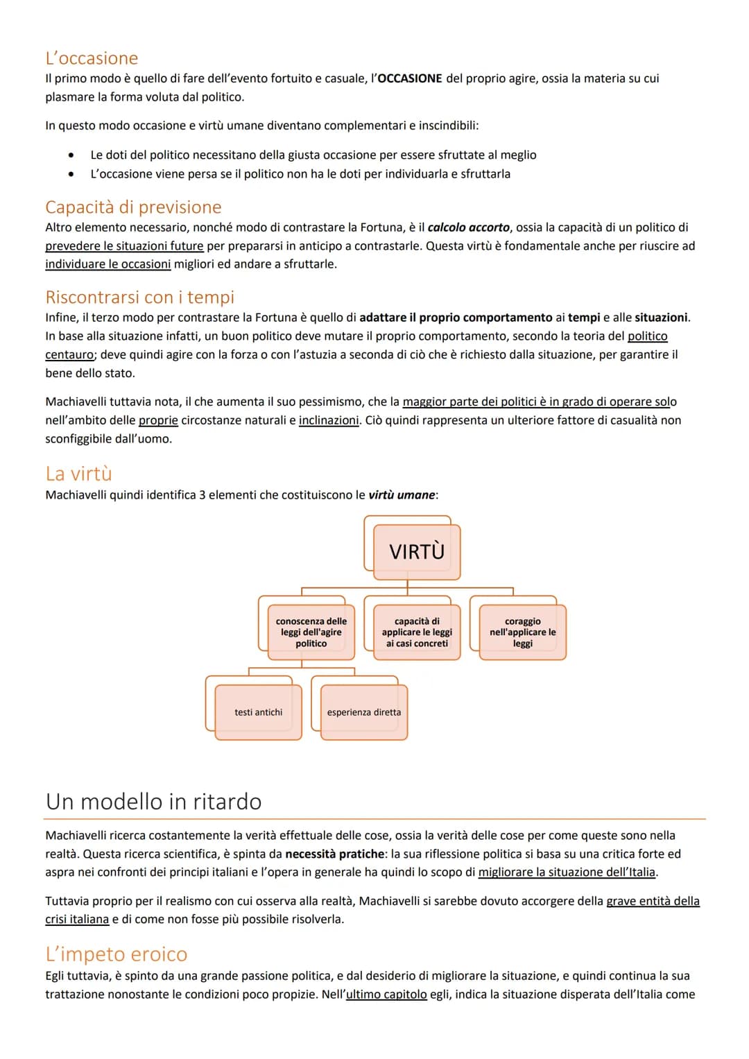 Vita
Machiavelli è un innovatore in quanto introduce il metodo della scienza moderna, e lo applica alla scienza politica. Questo
metodo si b