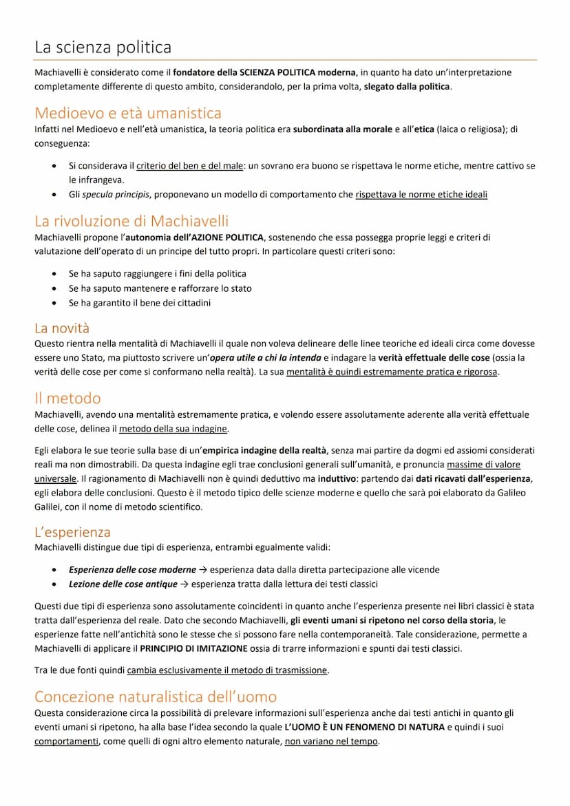 Vita
Machiavelli è un innovatore in quanto introduce il metodo della scienza moderna, e lo applica alla scienza politica. Questo
metodo si b
