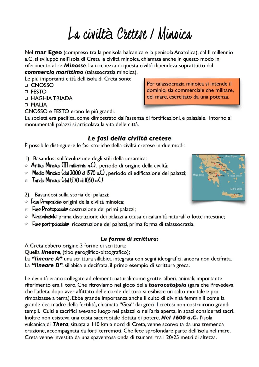 La civiltà Cretese / Minoica
Nel mar Egeo (compreso tra la penisola balcanica e la penisola Anatolica), dal II millennio
a.C. si sviluppò ne