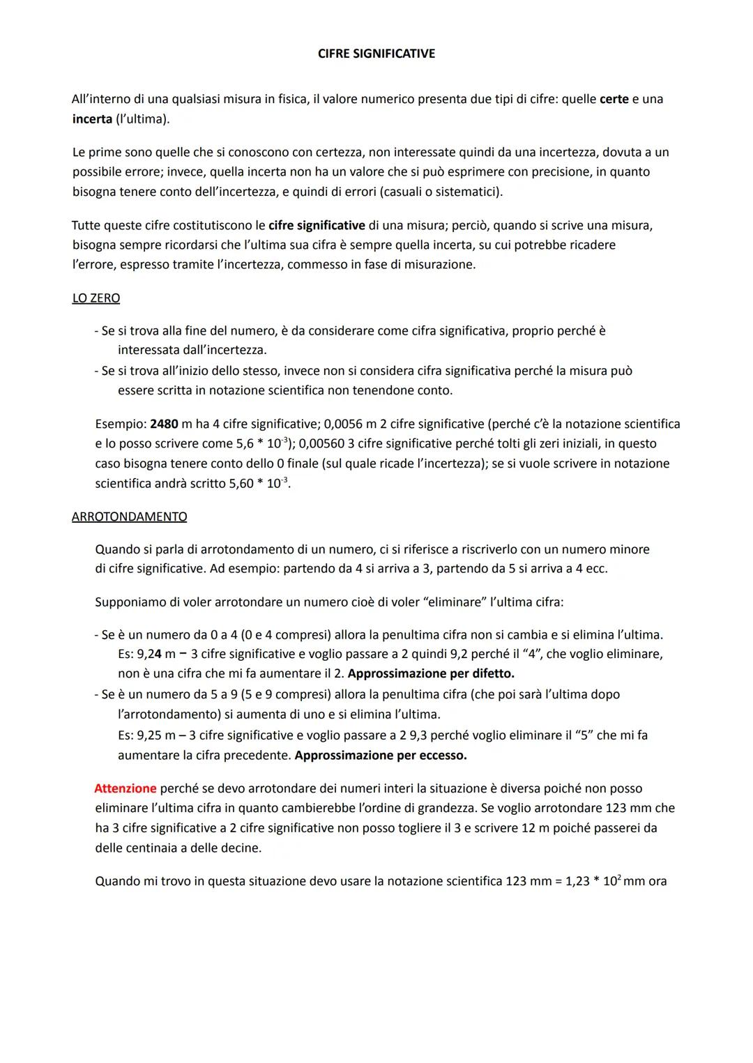 All'interno di una qualsiasi misura in fisica, il valore numerico presenta due tipi di cifre: quelle certe e una
incerta (l'ultima).
CIFRE S