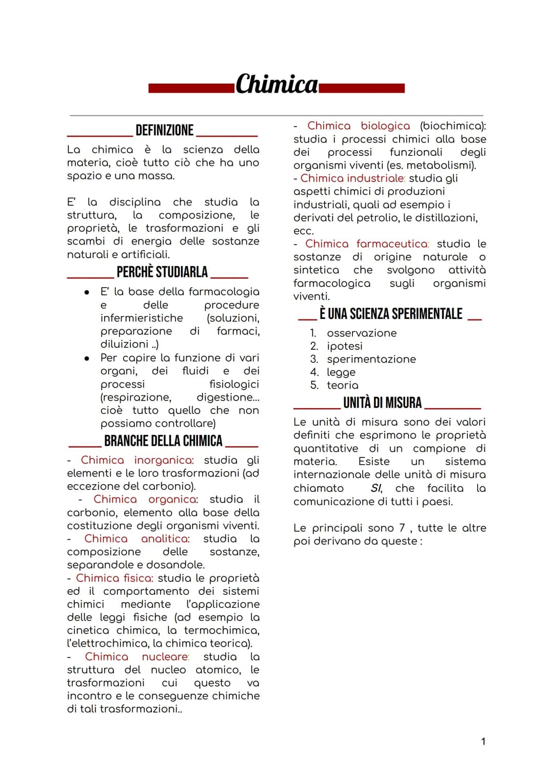 Chimica
DEFINIZIONE
La chimica è la scienza della
materia, cioè tutto ciò che ha uno
spazio e una massa.
E' la disciplina che studia la
stru