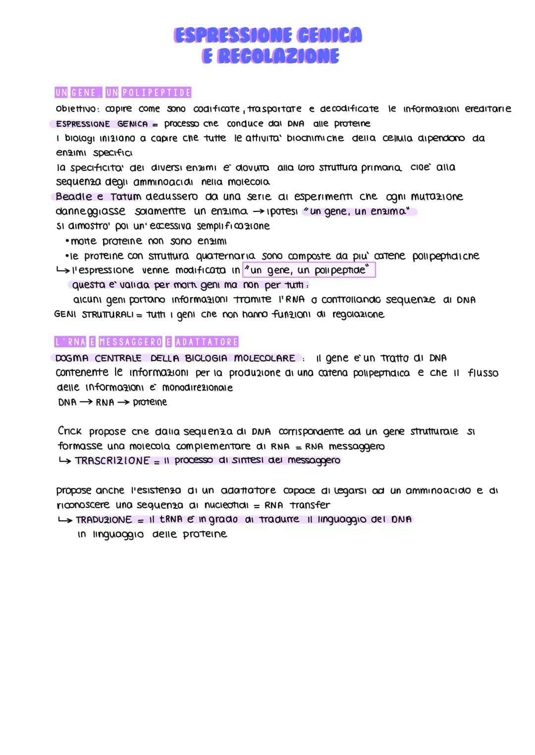 ESPRESSIONE GENICA
E RECOLAZIONE
UN GENE UN POLIPEPTIDE
obiettivo: capire come sono codificate, trasportate e decodificate le informazioni e