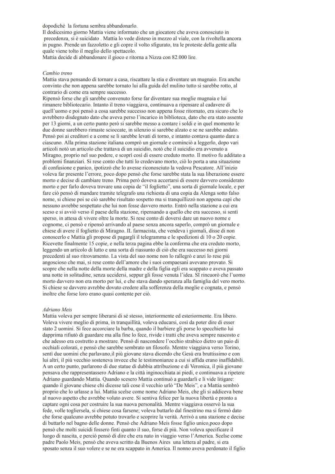 Il fu Mattia Pascal
Premessa
Il racconto si apre con un uomo che dice che l'unica cosa che sa è che si chiama Mattia
Pascal, dice anche che 
