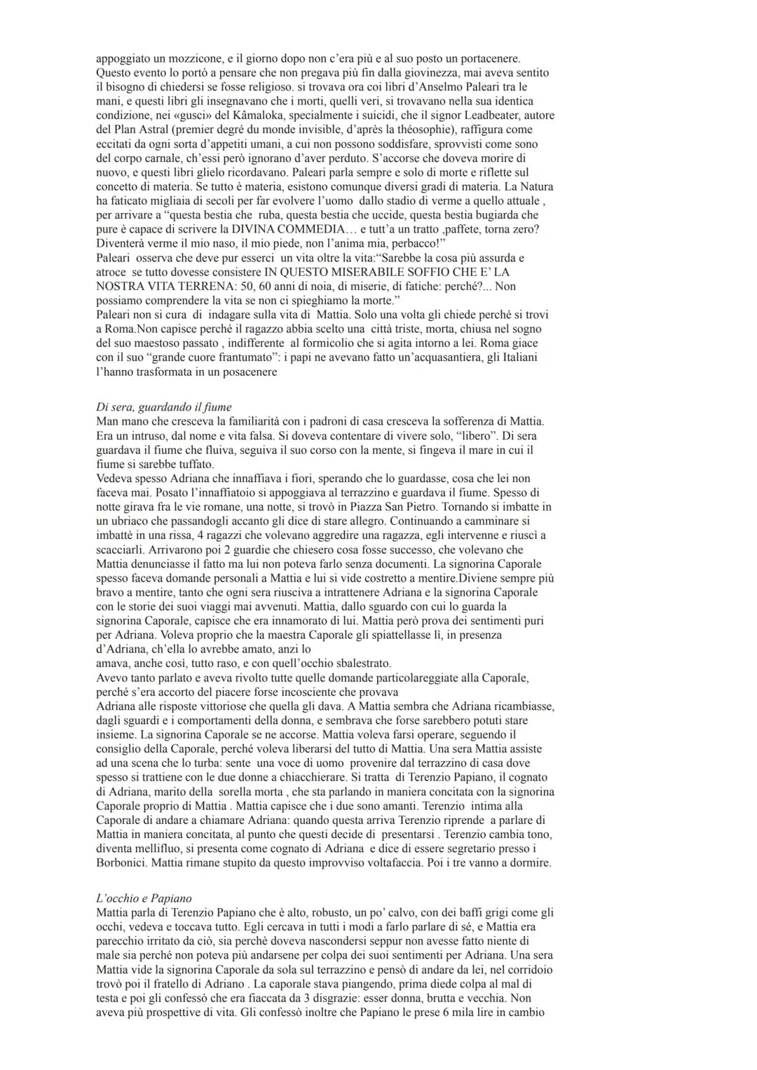 Il fu Mattia Pascal
Premessa
Il racconto si apre con un uomo che dice che l'unica cosa che sa è che si chiama Mattia
Pascal, dice anche che 