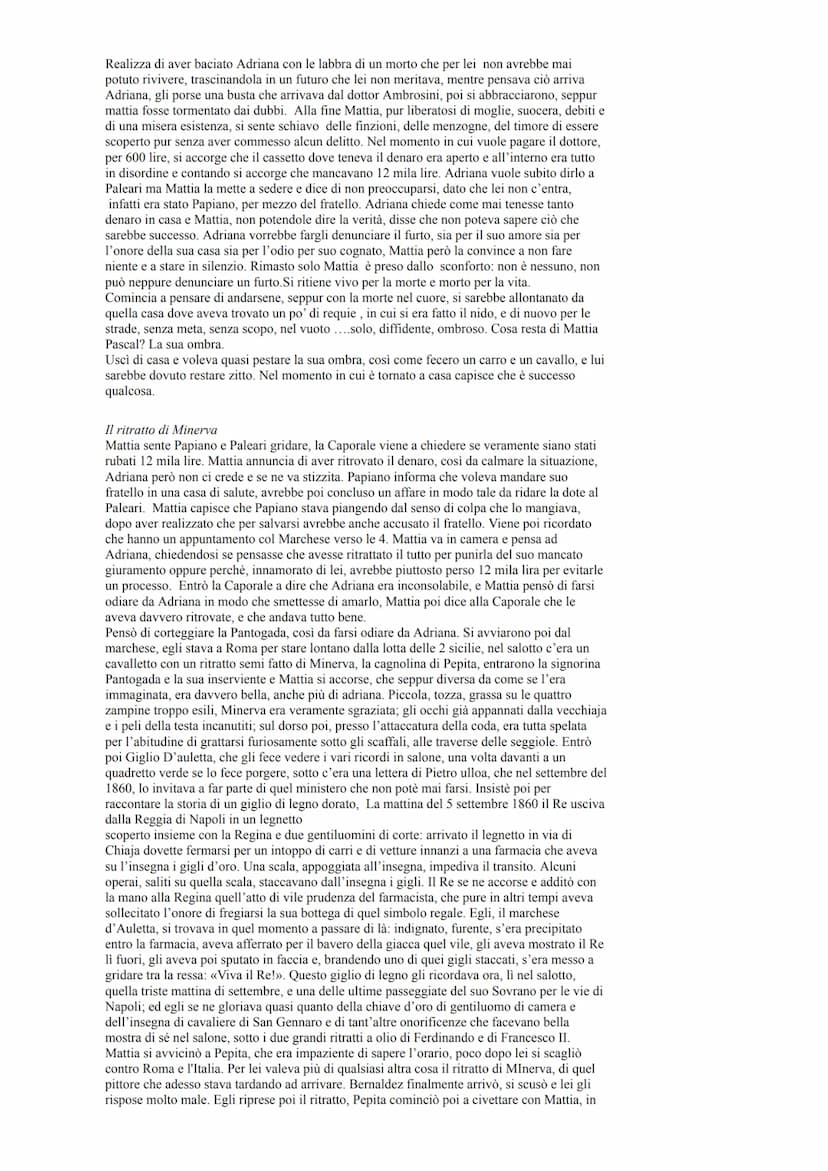 Il fu Mattia Pascal
Premessa
Il racconto si apre con un uomo che dice che l'unica cosa che sa è che si chiama Mattia
Pascal, dice anche che 