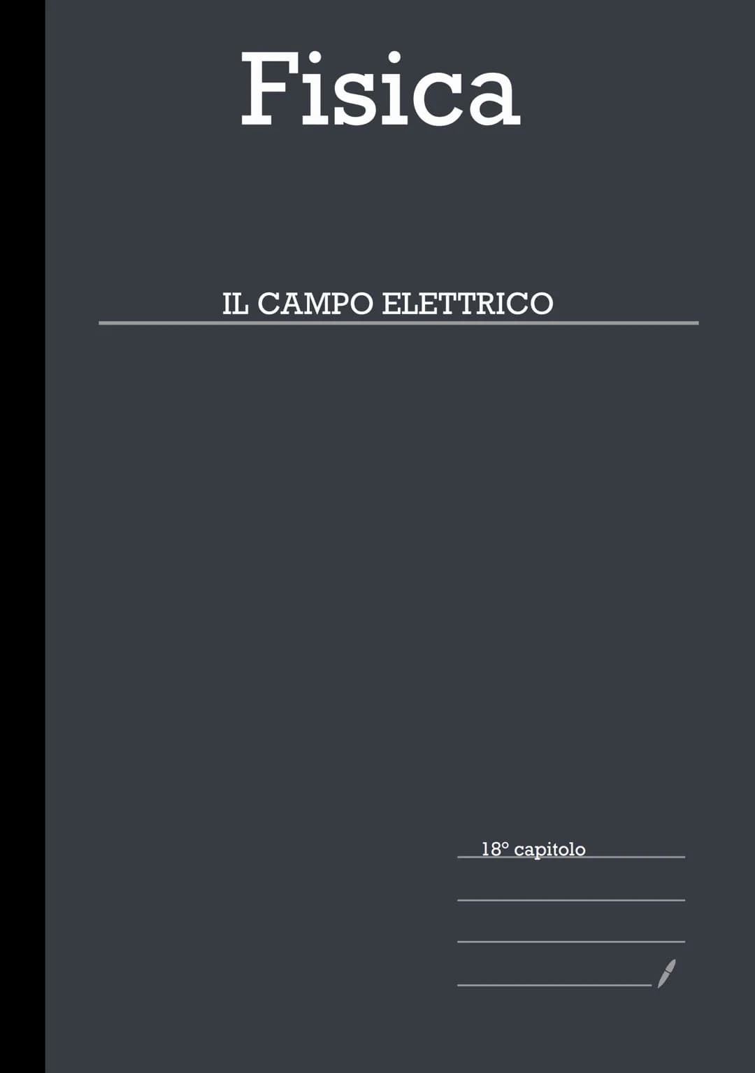 Fisica
IL CAMPO ELETTRICO
18° capitolo Il Campo Elettrico
La forza elettrica agisce a distanza, infatti due cariche puntiformi esercitano Un