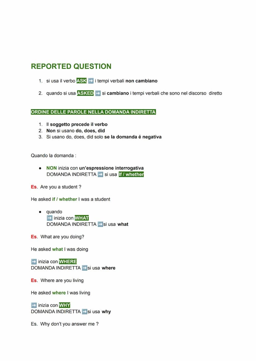 REPORTED SPEECH
Discorso indiretto si usano i verbi:
say
• tell
ask
dove "that" si può anche omettere
NEL PASSAGGIO DAL DISCORSO DIRETTO A I