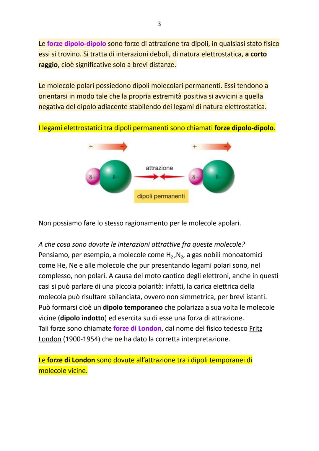 I legami intermolecolari
Argomenti:
→ Le forze intermolecolari
→ Solidi covalenti molecolari
→ Legami a confronto
→ Le proprietà intensive d