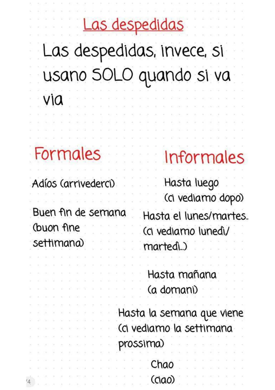 Saludos y despedidas
Quelli che noi in italiano
chiamiamo 'saluti', in
spagnolo si distinguono in
'saludos' e 'despedidas'
Los saludos y las