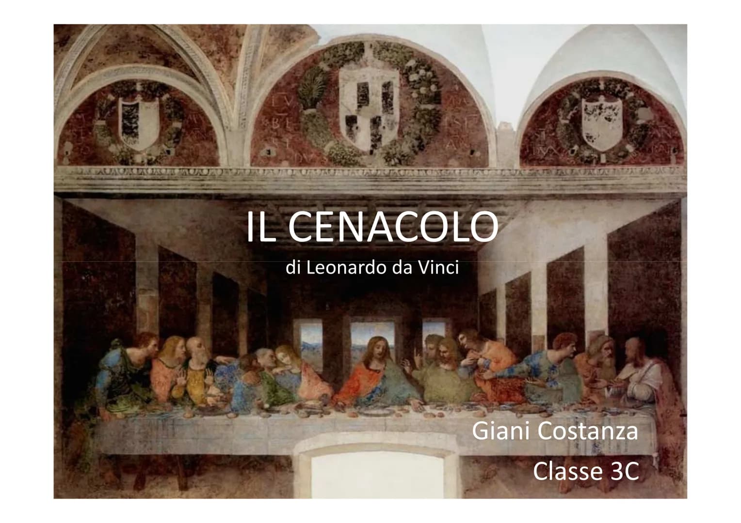 MA AUSUR LAQACA MOA POR
IL CENACOLO
di Leonardo da Vinci
Giani Costanza
Classe 3C Chi era Leonardo?
• Leonardo nasce ad Anchiano nel 1452, v