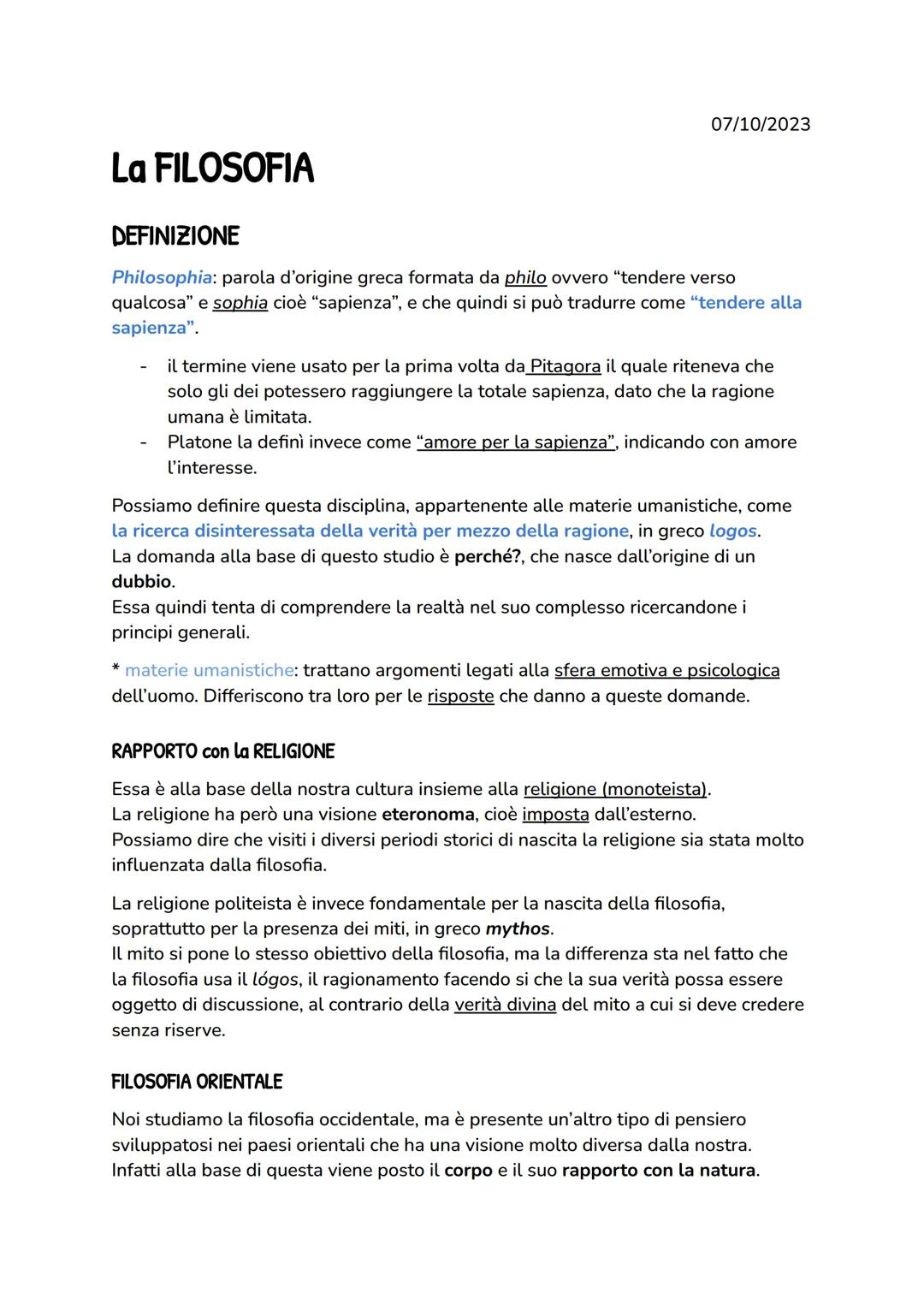 La FILOSOFIA
07/10/2023
DEFINIZIONE
Philosophia: parola d'origine greca formata da philo ovvero "tendere verso
qualcosa" e sophia cioè "sapi