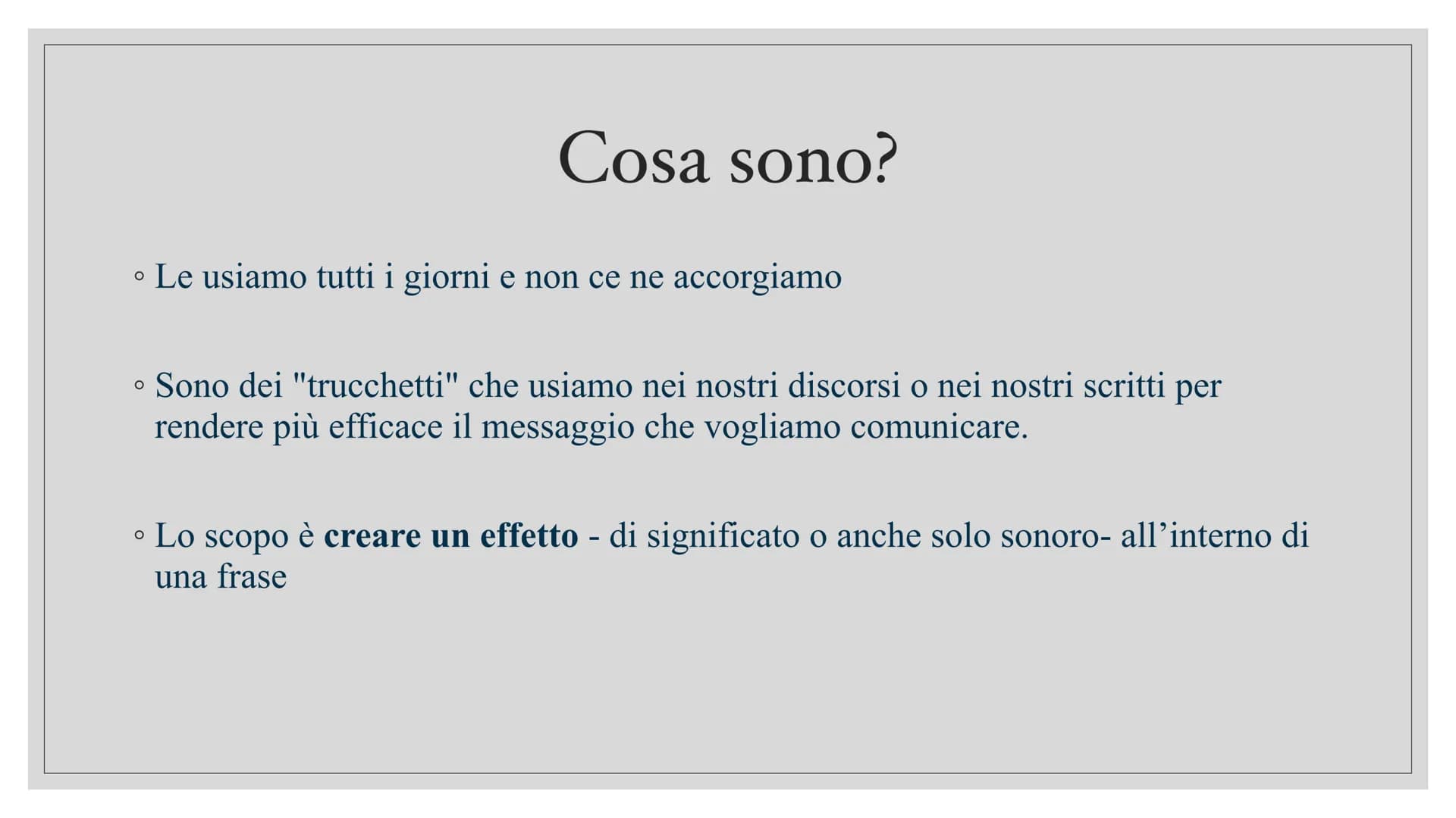 LE FIGURE
RETORICHE
Ti svelo un
segreto: alcune le usi già inconsapevolmente! Sh..... Cosa sono?
O
Le usiamo tutti i giorni e non ce ne acco