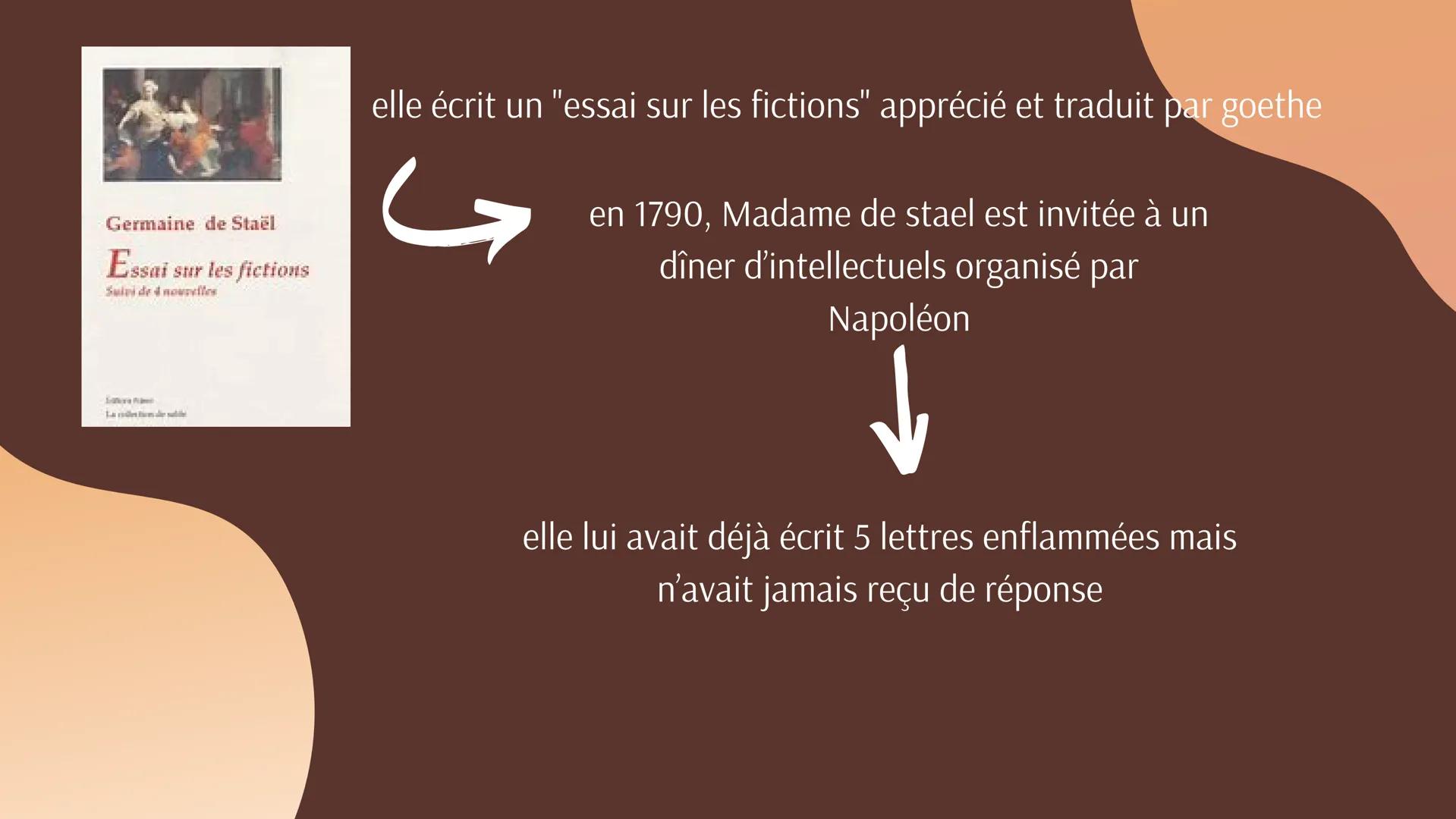 
<p>Madame de Staël, de son vrai nom Germaine Necker, est née en Suisse au XVIIIe siècle dans une famille riche. Elle a bénéficié d'une éduc