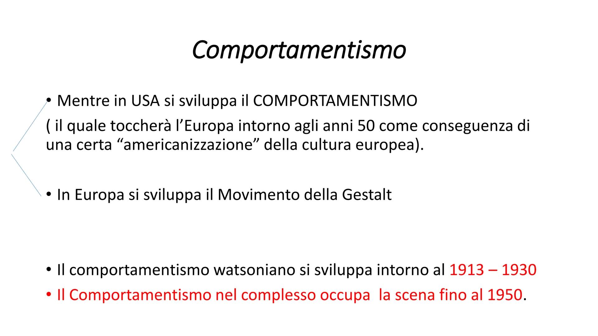 IL COMPORTAMENTISMO Filosofia Astronomia Fisiologia
Strutturalismo
1879
Funzionalismo
La psicologia (1879)
Riflessologia
e scuola storico-cu