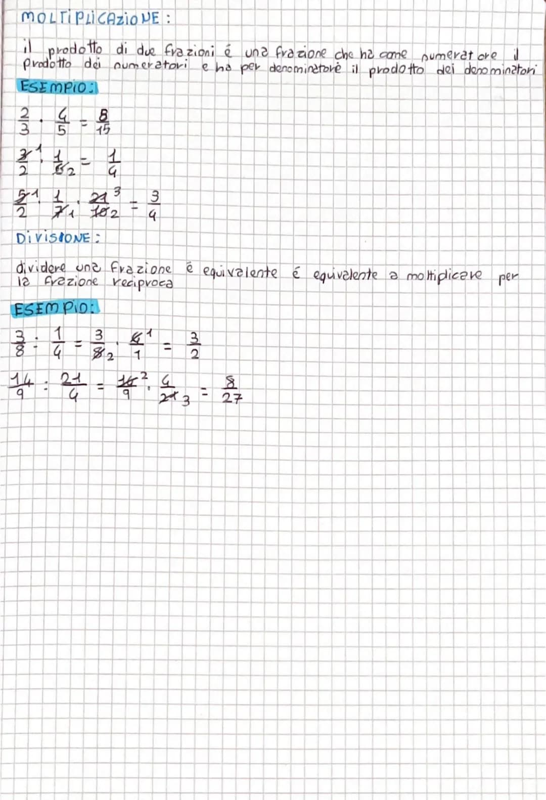 MOLTIPLICAZIONE:
il prodotto di due frazioni é una frazione che ha come numerat ore 1
Prodotto dei numeratori e ha per denominatore il prodo