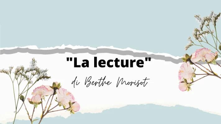 Know La "lecture" di Berthe Morisot thumbnail