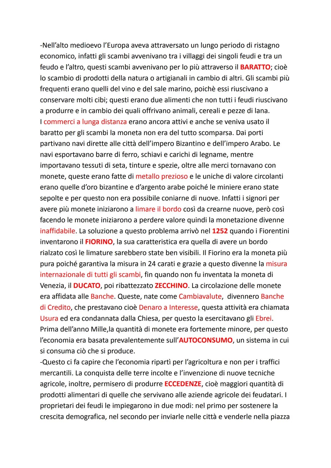 -Nell'alto medioevo l'Europa aveva attraversato un lungo periodo di ristagno
economico, infatti gli scambi avvenivano tra i villaggi dei sin