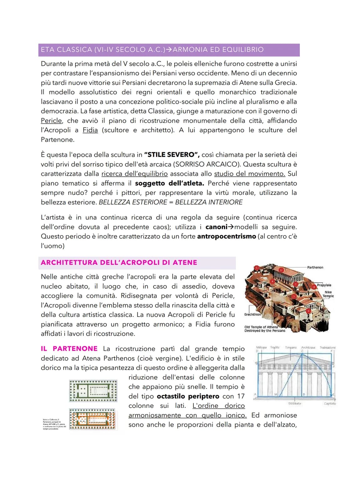 ETA CLASSICA (VI-IV SECOLO A.C.) →ARMONIA ED EQUILIBRIO
Durante la prima metà del V secolo a.C., le poleis elleniche furono costrette a unir