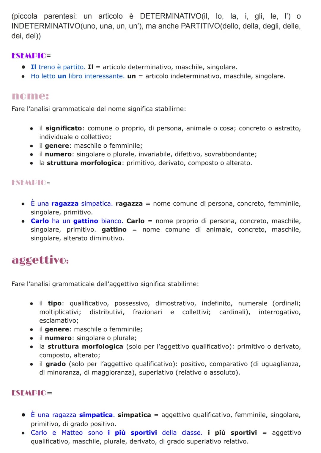 ANALISI GRAMMATICALE
ARTICOLO
NOME
PRONOME
COMUNE
PROPRIO
DETERMINATIVO
INDETERMINATIVO
PERSONA
ANIMALE
COSA
genere
MASCHILE
FEMMINILE
gener