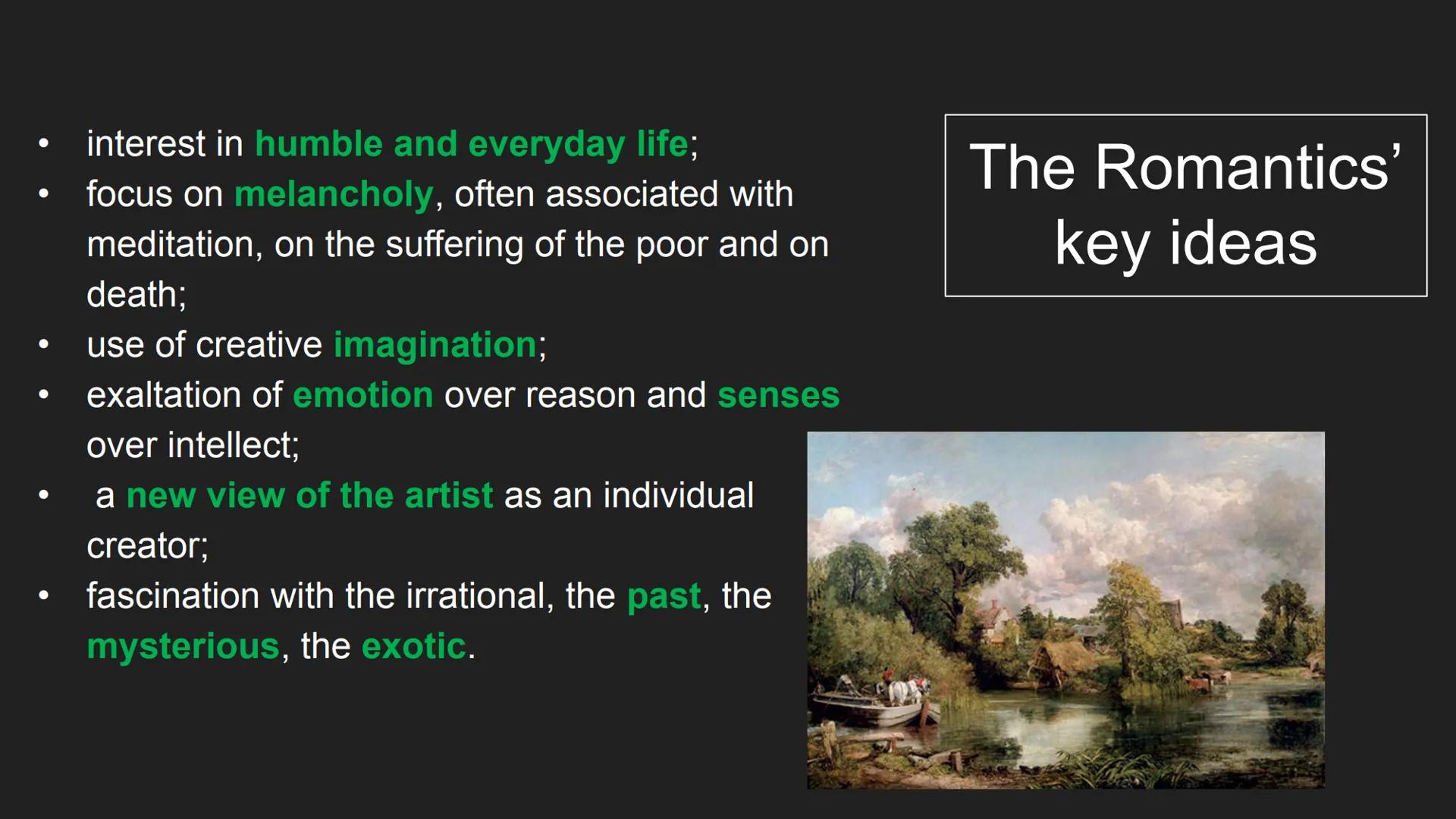 The Romantic Age
the period in which new
ideas and attitudes arose in
reaction to the dominant
18th century ideals of
order, calm, harmony,
